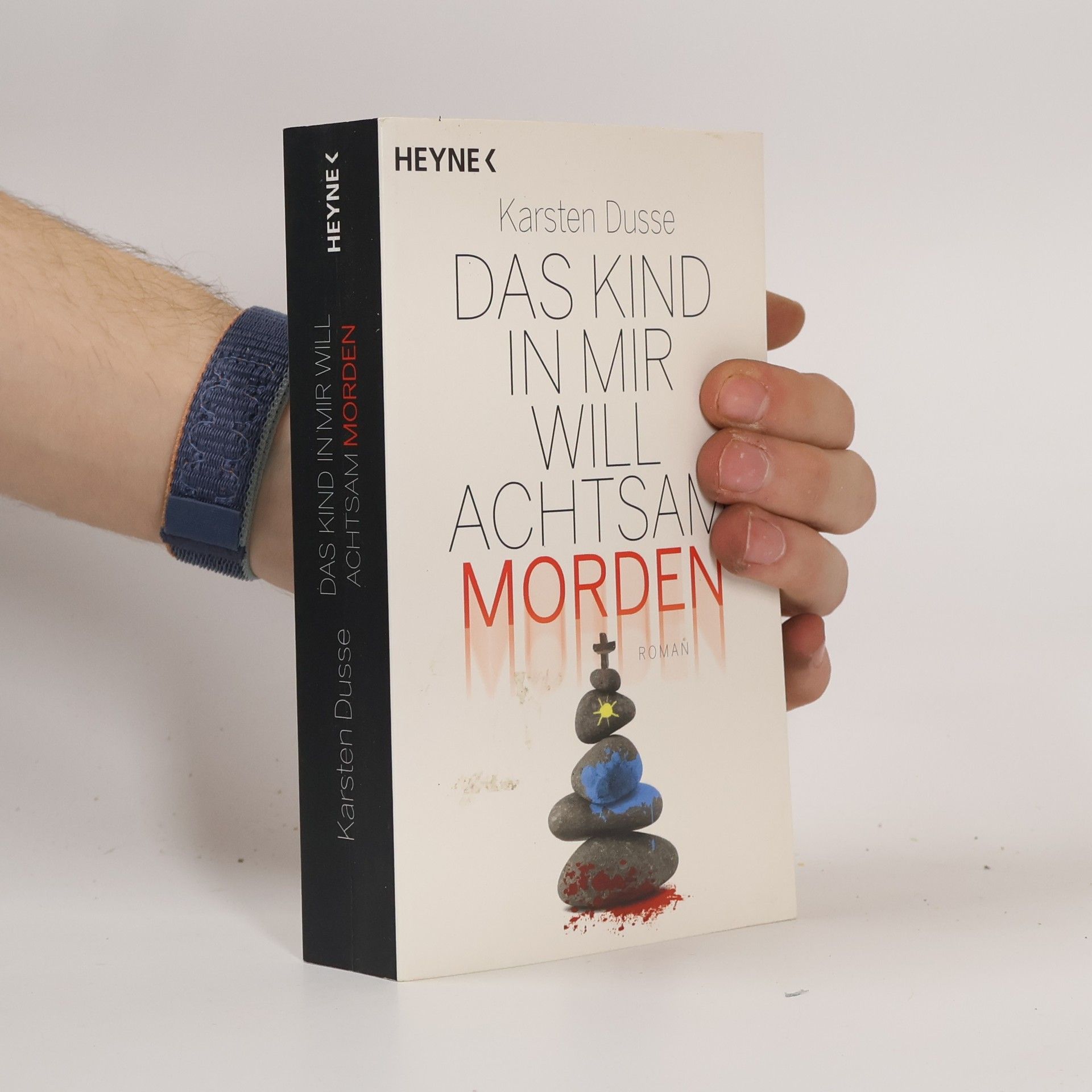 Karsten Dusse Das Kind in mir will achtsam morden