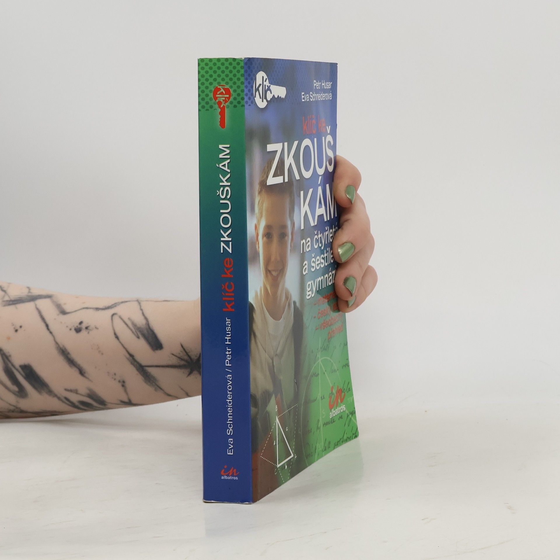 Eva Schneiderová Klíč ke zkouškám na čtyřletá a šestiletá gymnázia