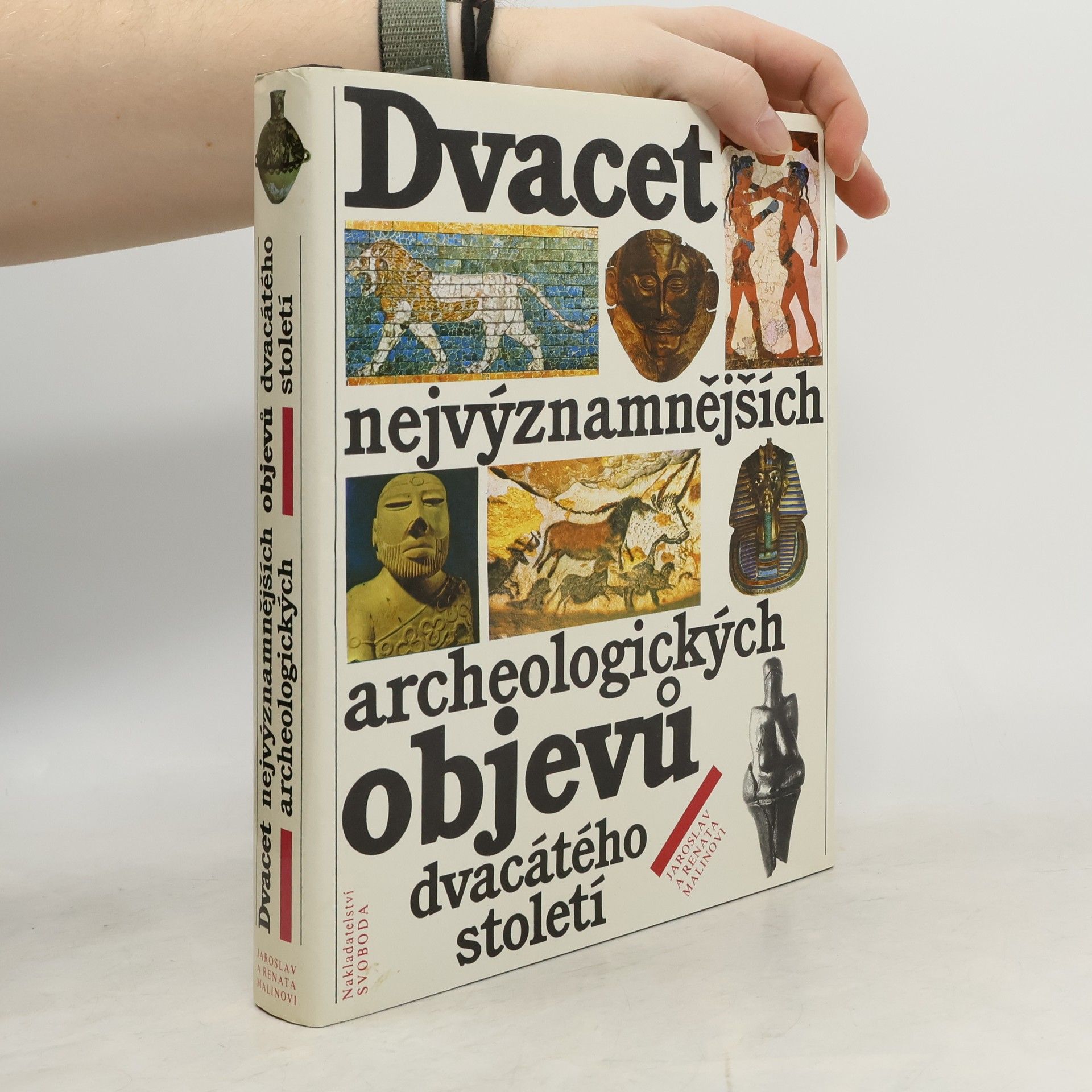 Jaroslav Malina Dvacet nejvýznamnějších archeologických objevů dvacátého století