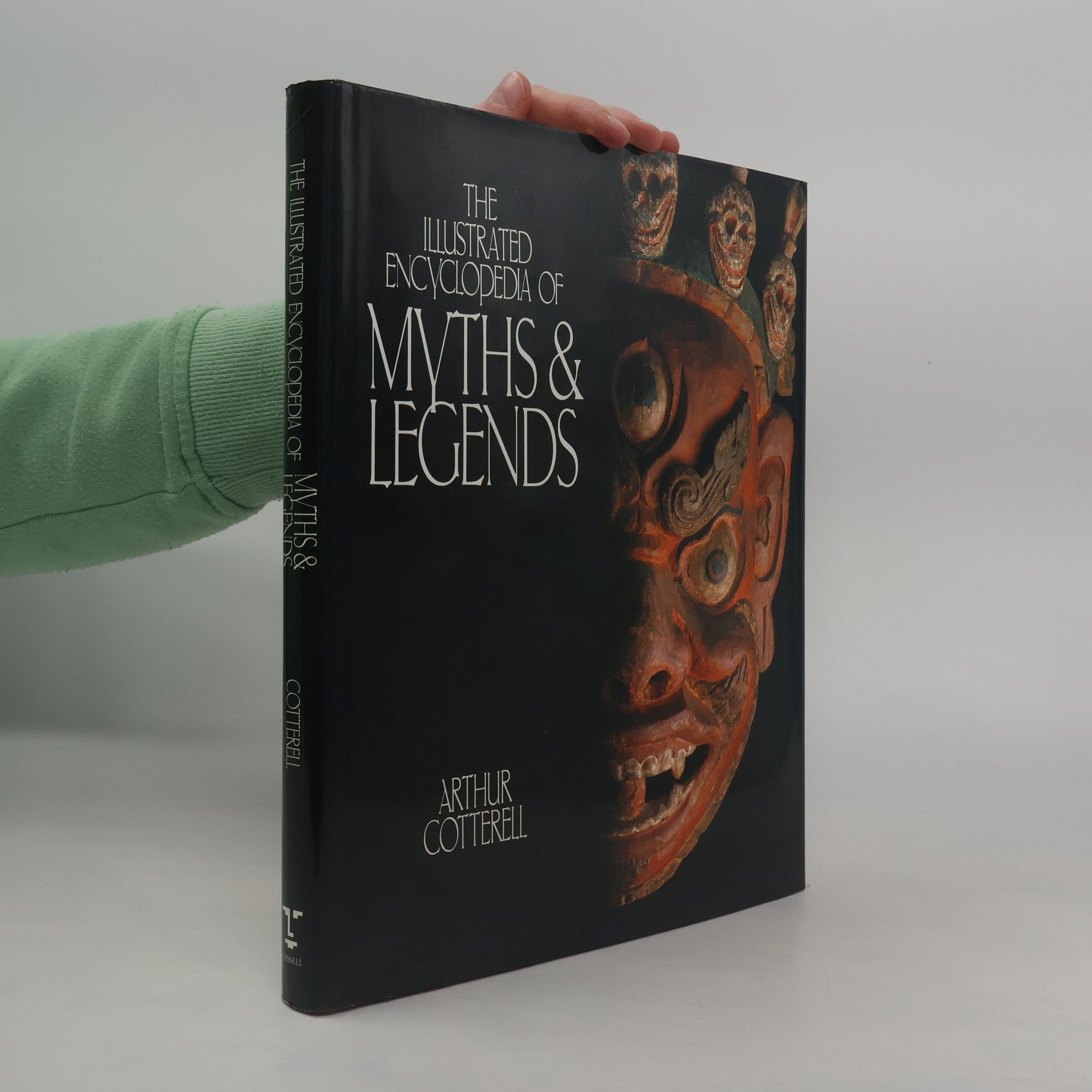 Arthur Cotterell The Illustrated Encyclopedia of Myths and Legends