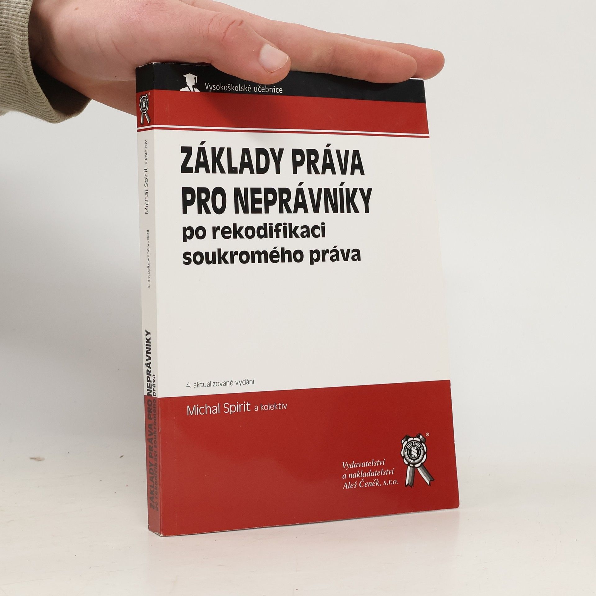 Michal Spirit Základy práva pro neprávníky : po rekodifikaci soukromého práva