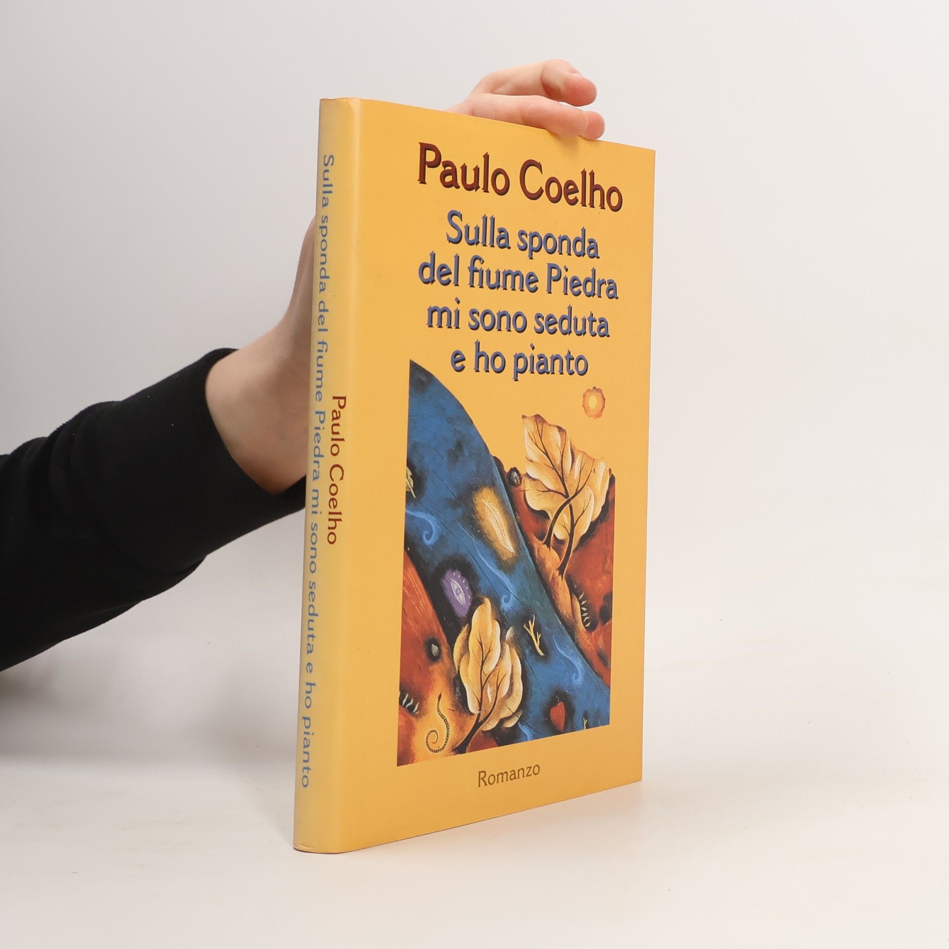 Paulo Coelho Sulla sponda del fiume Piedra mi sono seduta e ho pianto
