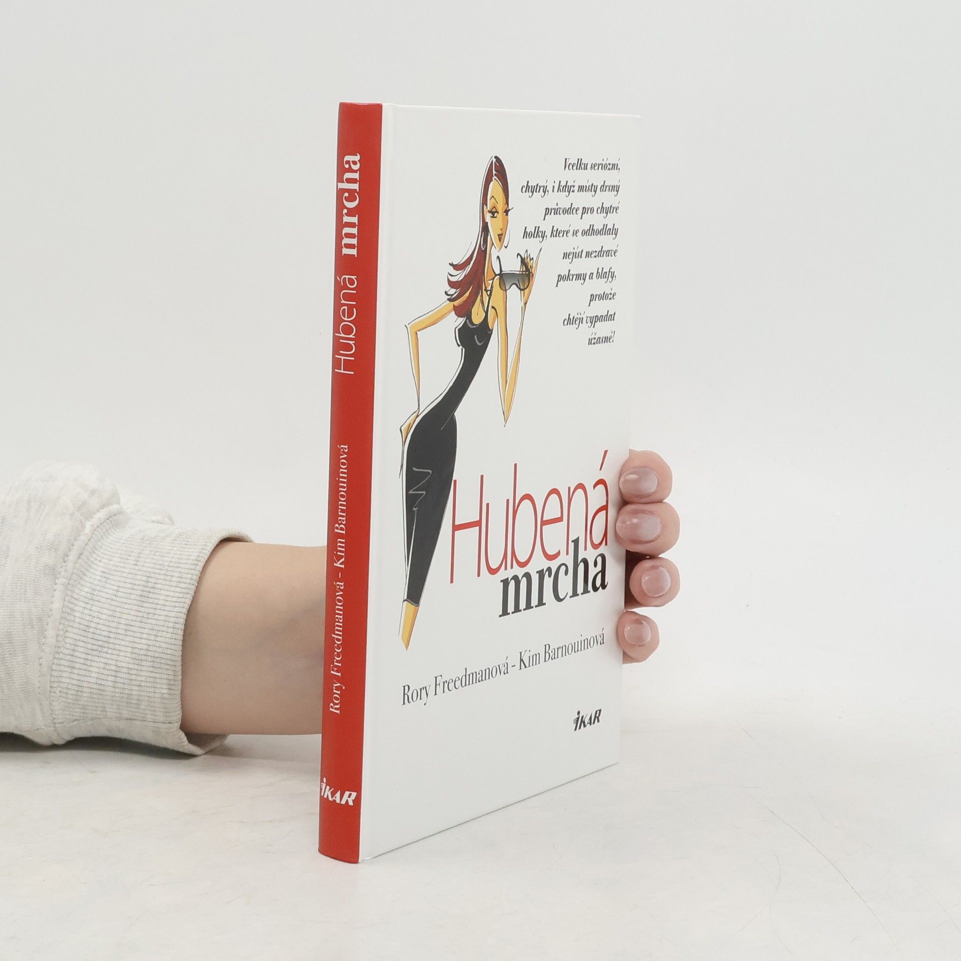 Rory Freedman Hubená mrcha