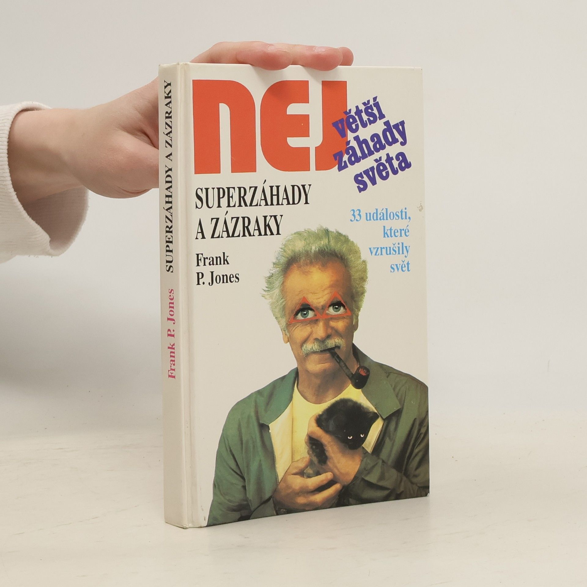 Frank P. Jones Superzáhady a zázraky