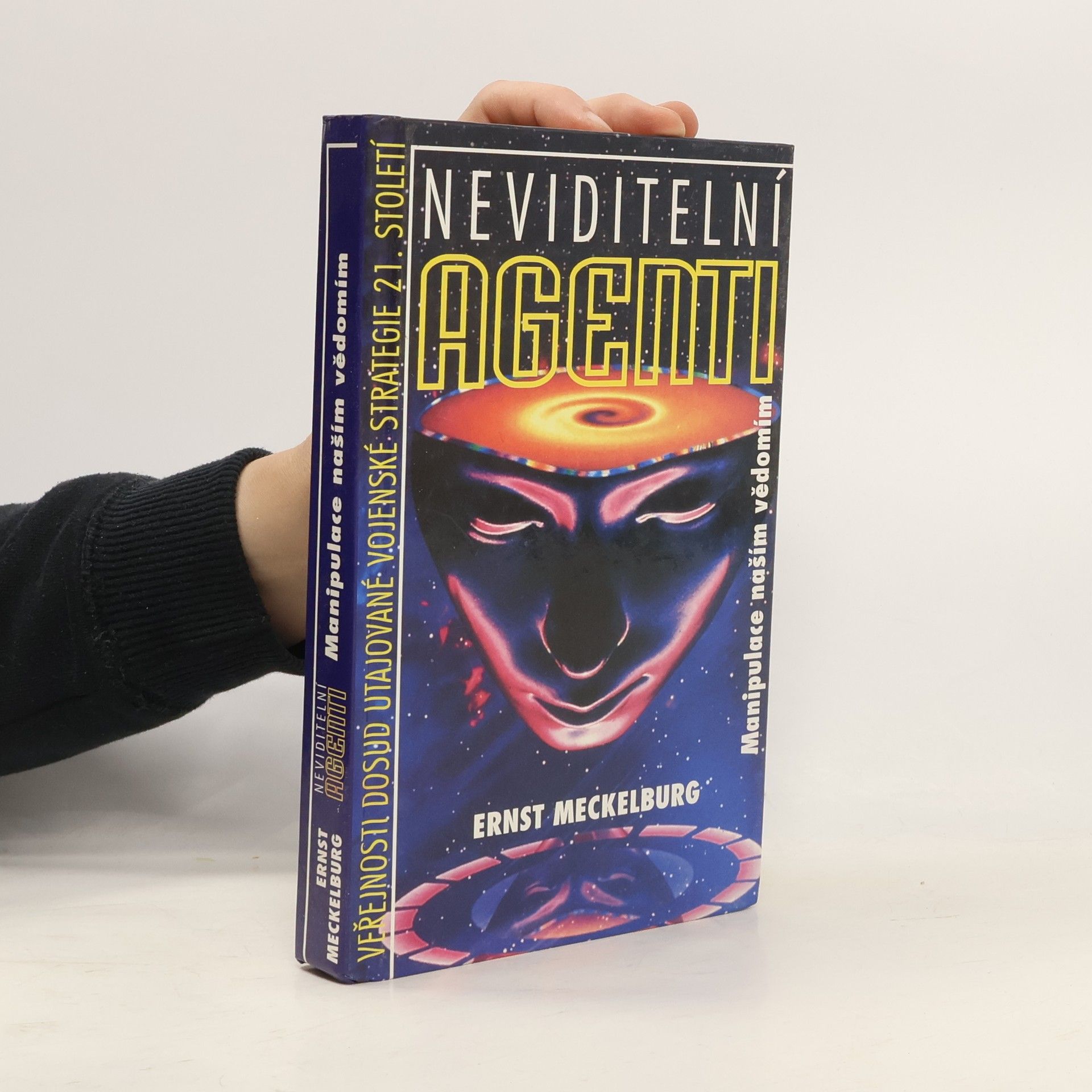 Ernst Meckelburg Neviditelní agenti : manipulace naším vědomím