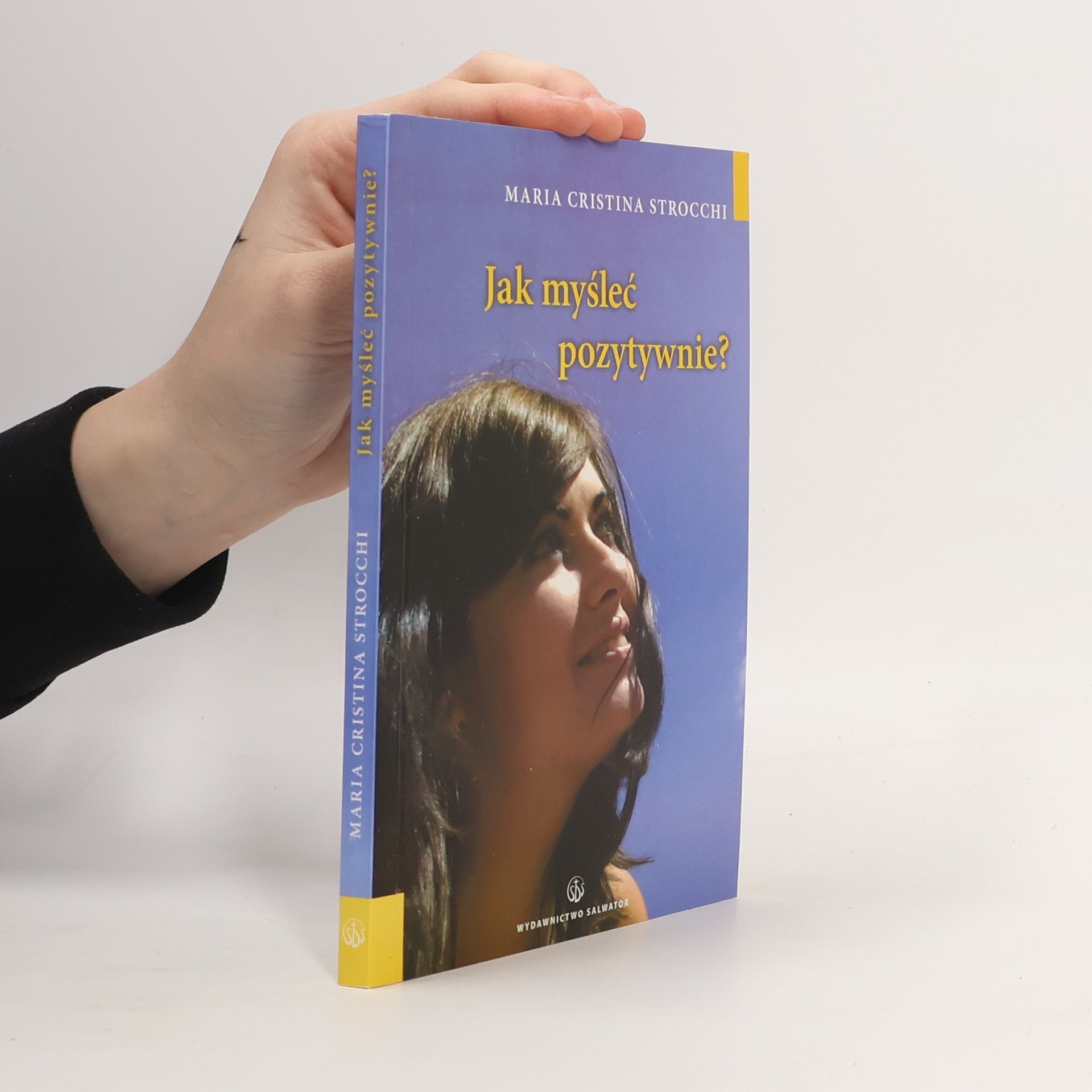 Jak myśleć pozytywnie?