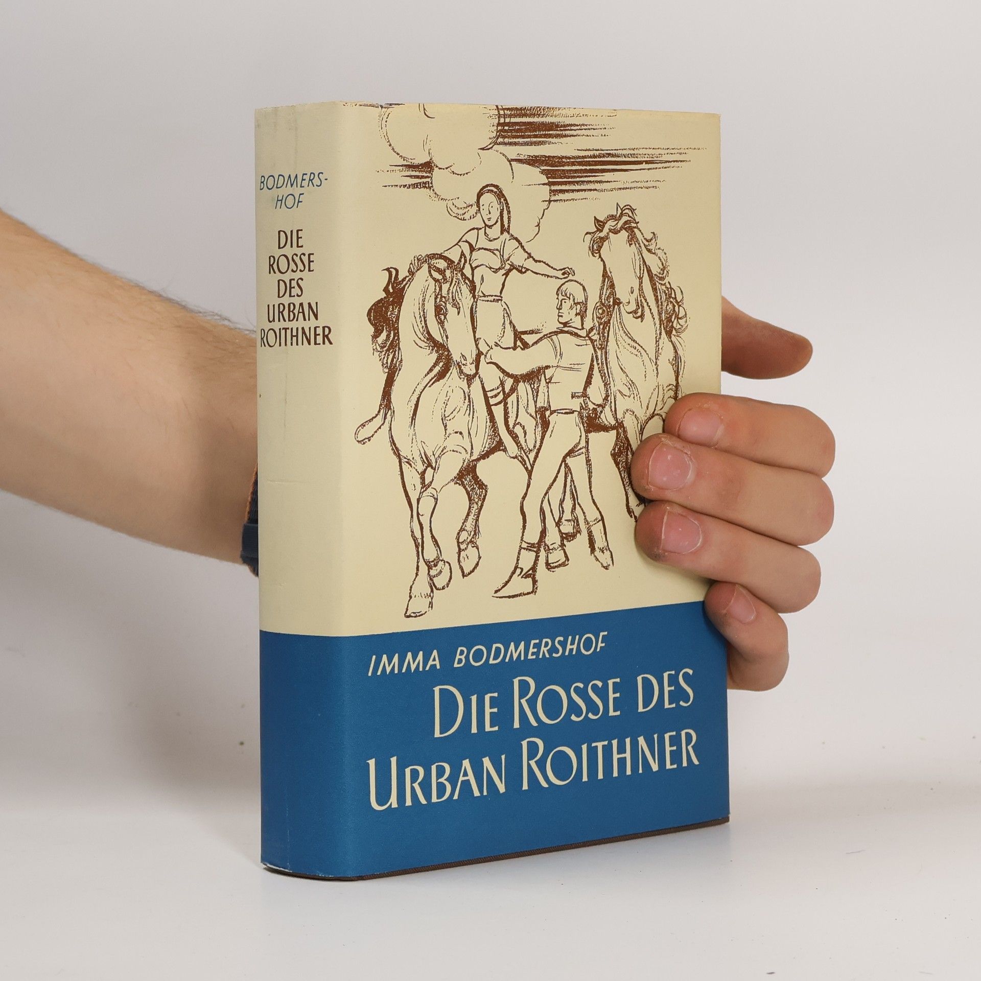 Imma von Bodmershof Die Rosse des Urban Roithner