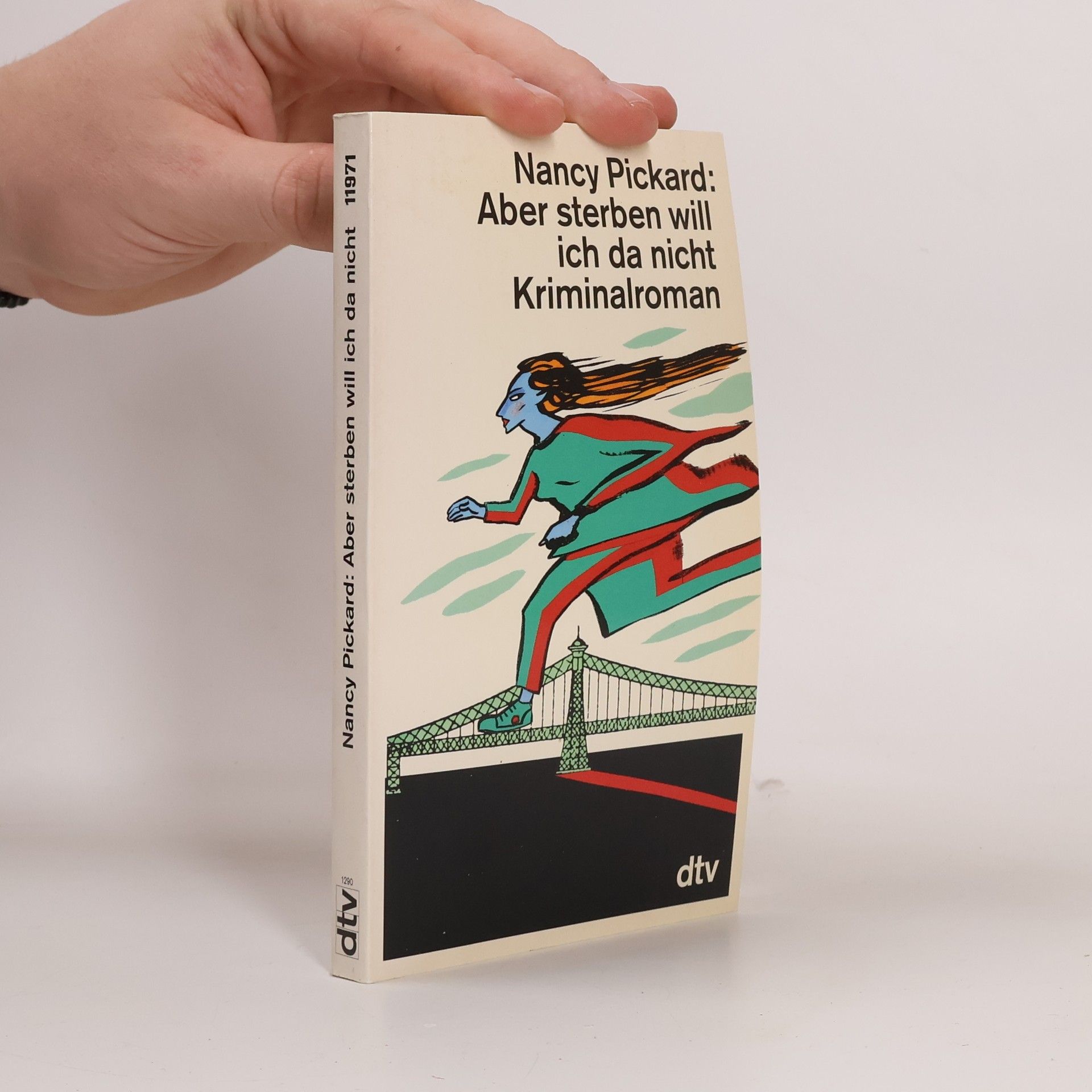 Nancy Pickard Aber sterben will ich da nicht