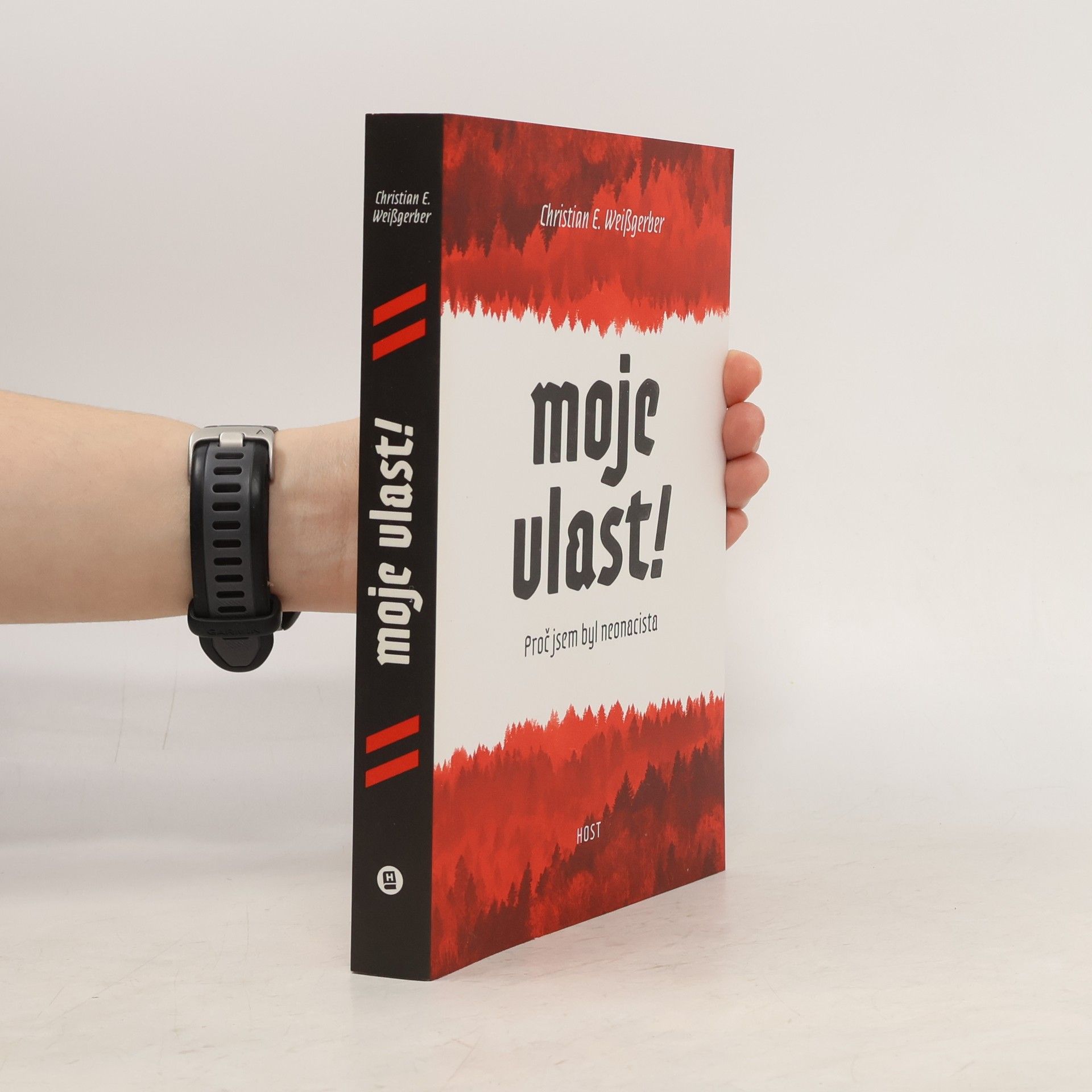 Moje vlast! Proč jsem byl neonacista