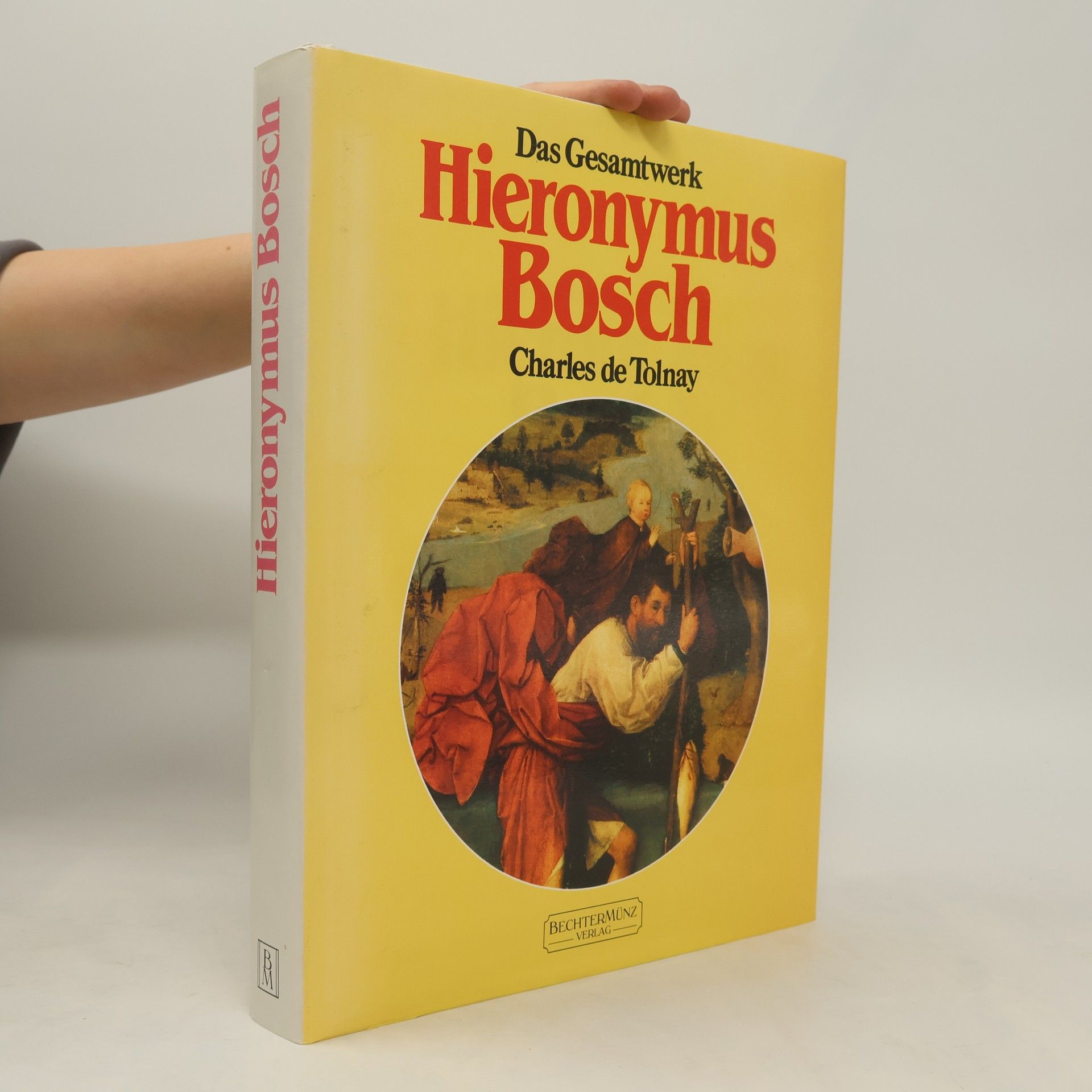 Charles De Tolnay Das Gesamtwerk: Hieronymus Bosch