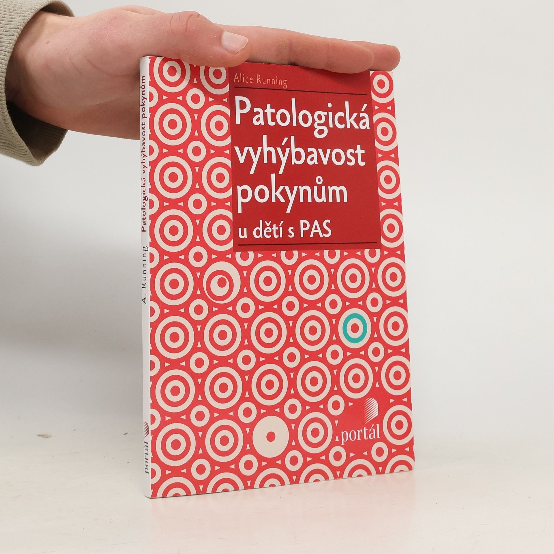 Alice Running Patologická vyhýbavost pokynům u dětí s PAS