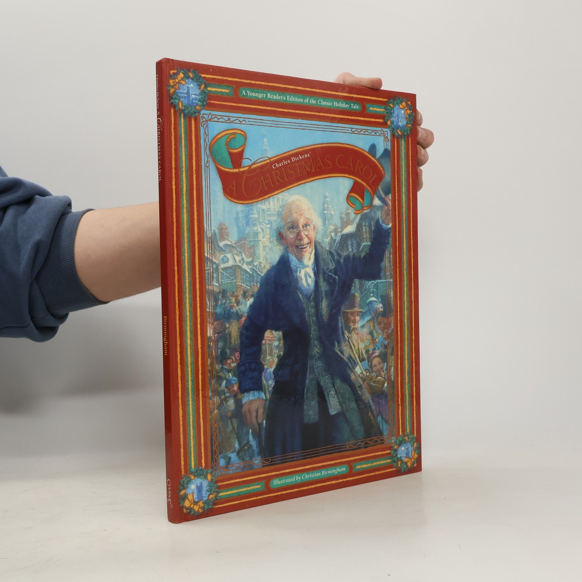 Christian Birmingham Charles Dickens' A Christmas Carol: A Young Reader's Edition of the Classic Holiday Tale