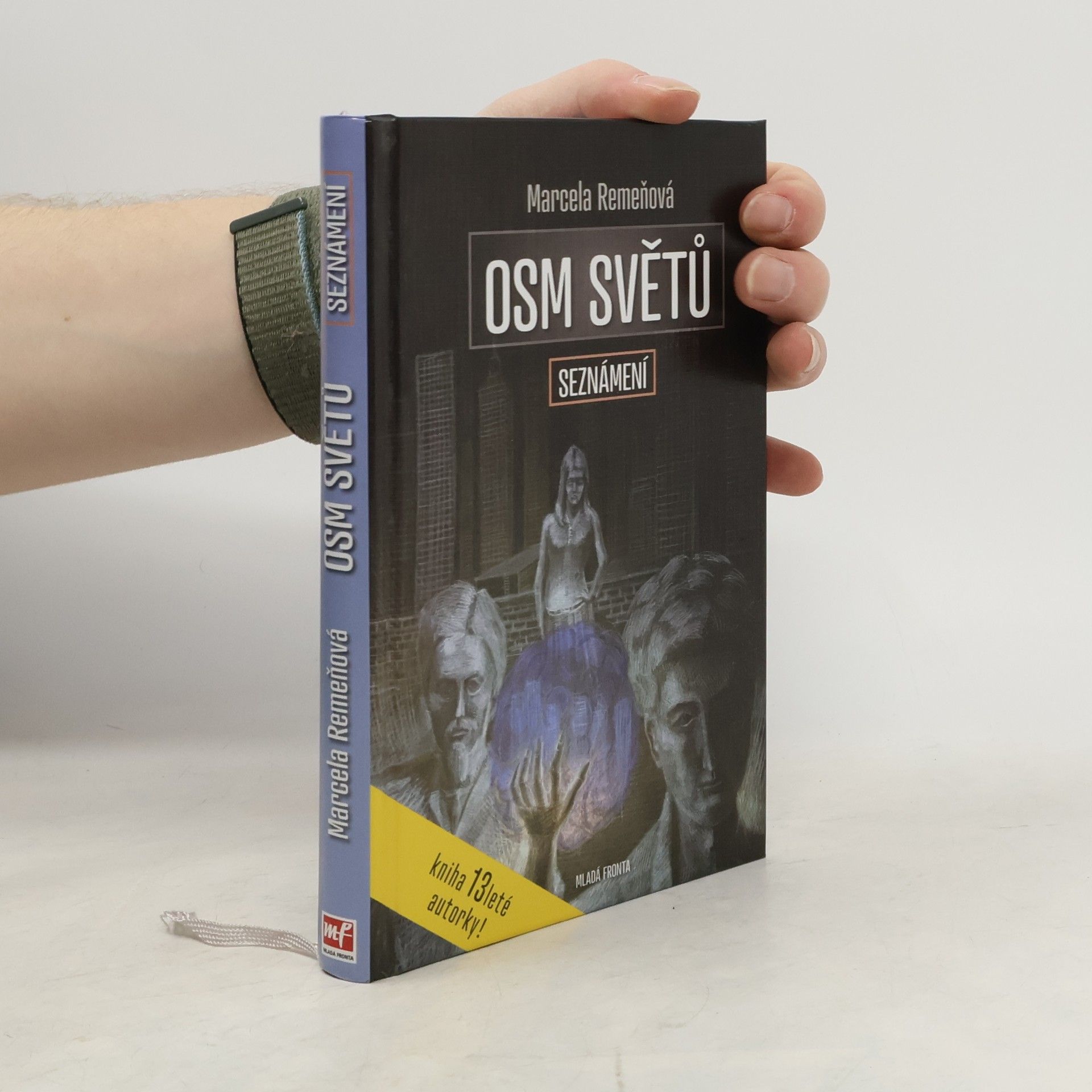 Marcela Remeňová Osm světů. Seznámení