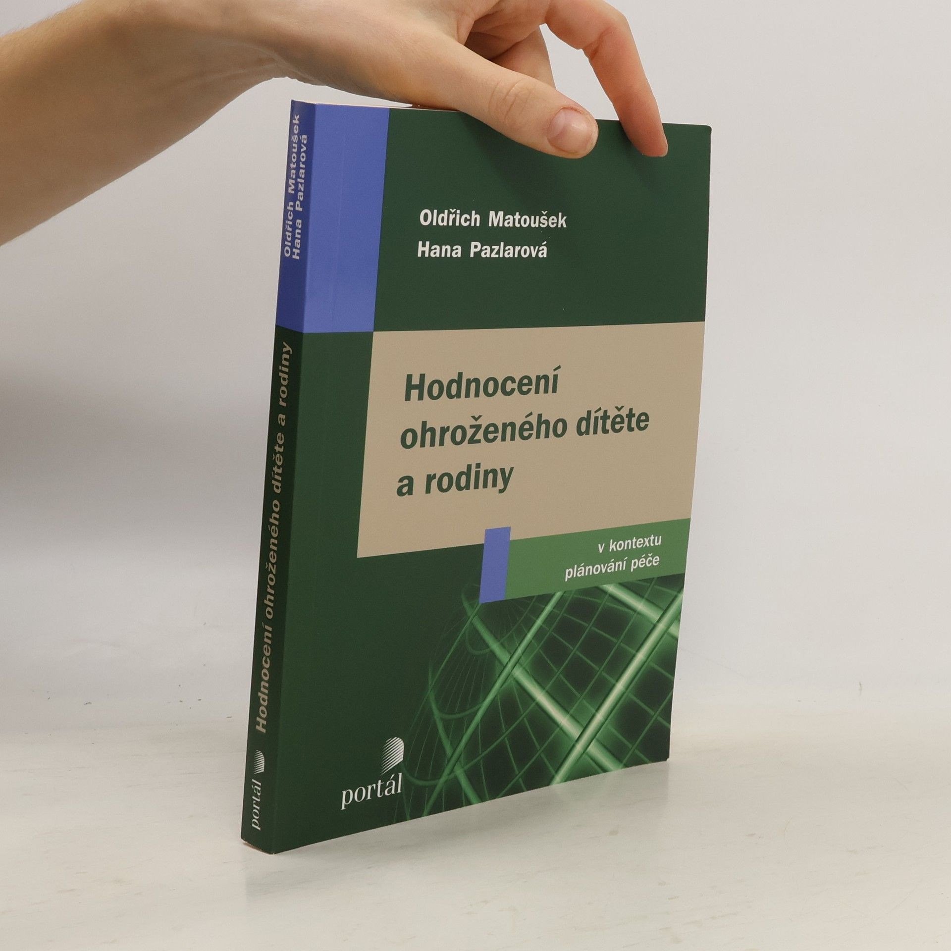 Oldřich Matoušek Hodnocení ohroženého dítěte a rodiny