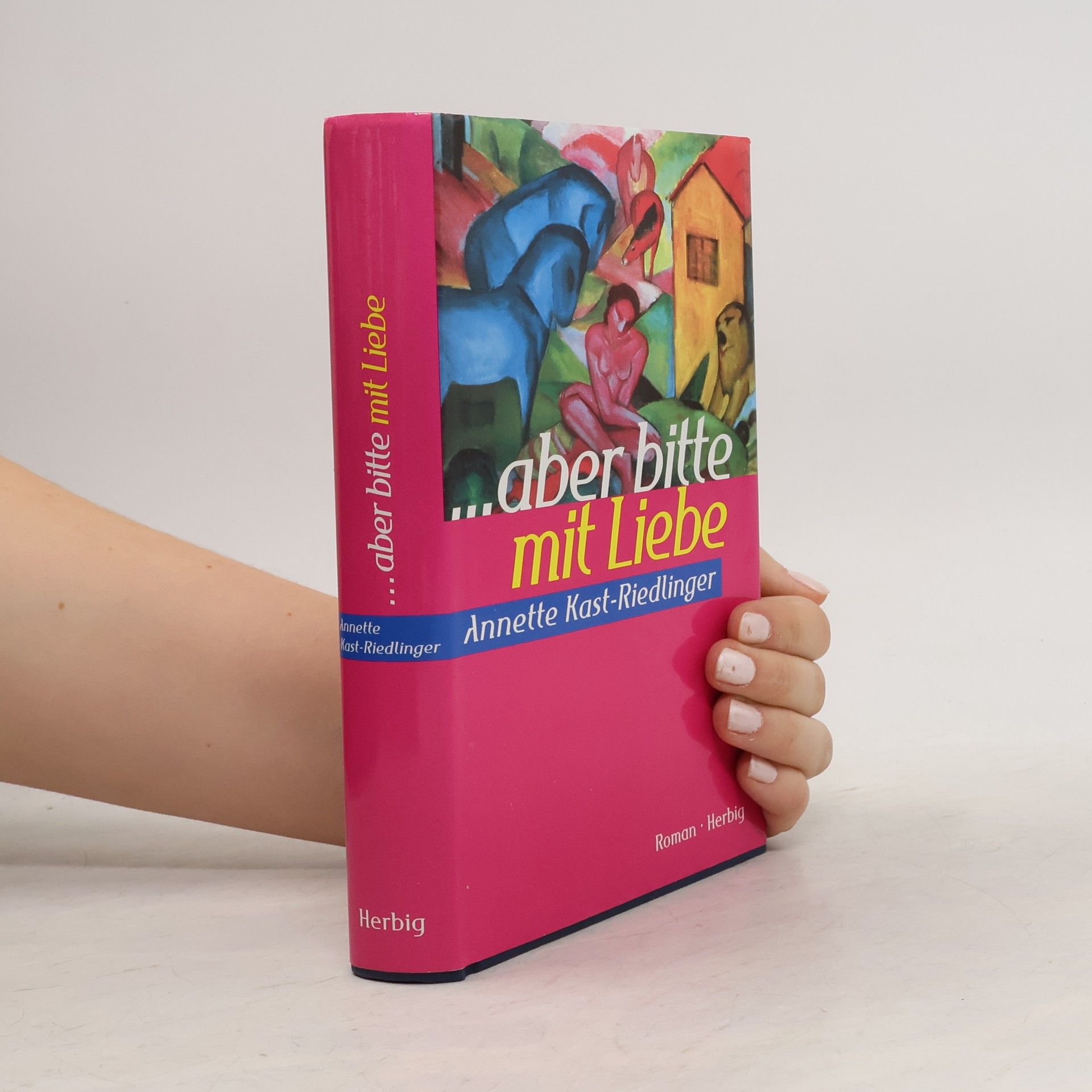 Annette Kast-Riedlinger ... aber bitte mit Liebe