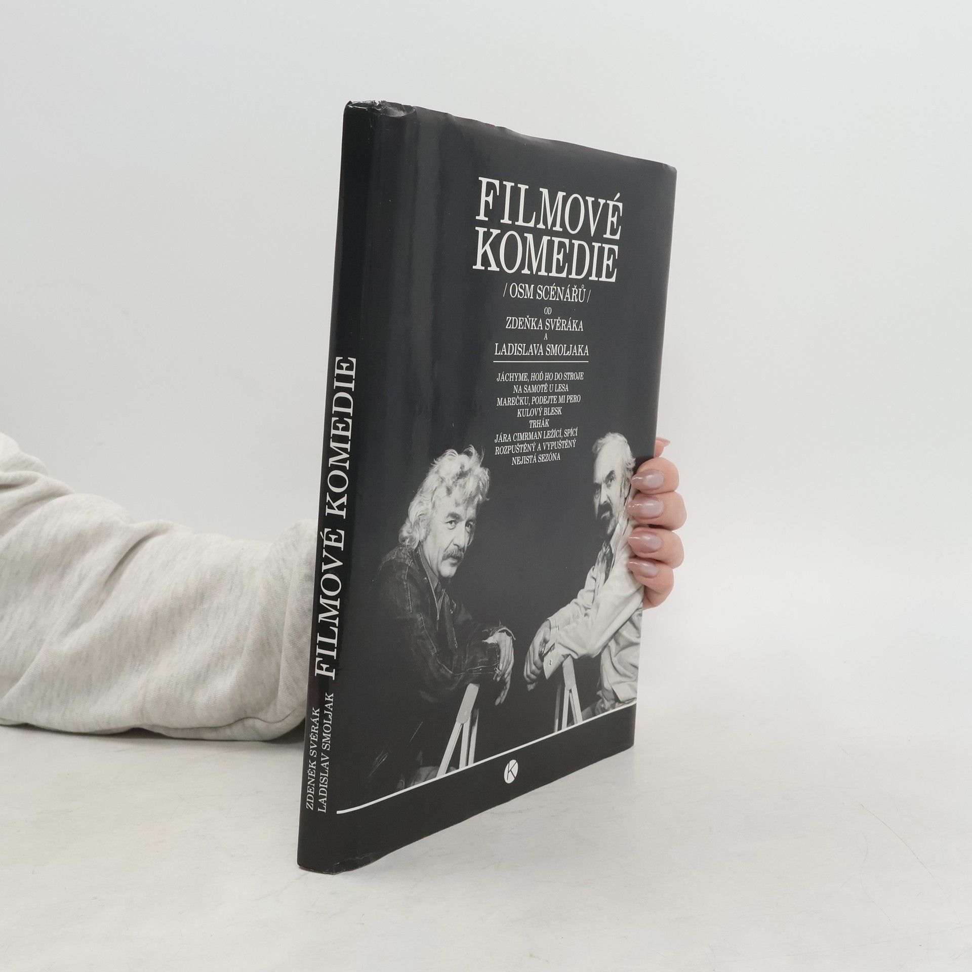 Zdeněk Svěrák Filmové komedie. Osm scénářů Zdeňka Svěráka a Ladislava Smoljaka