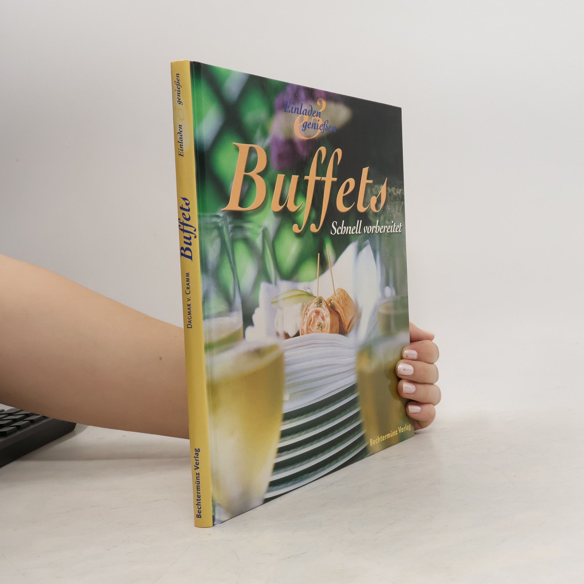 Dagmar von Cramm Buffets. Schnell vorbereitet