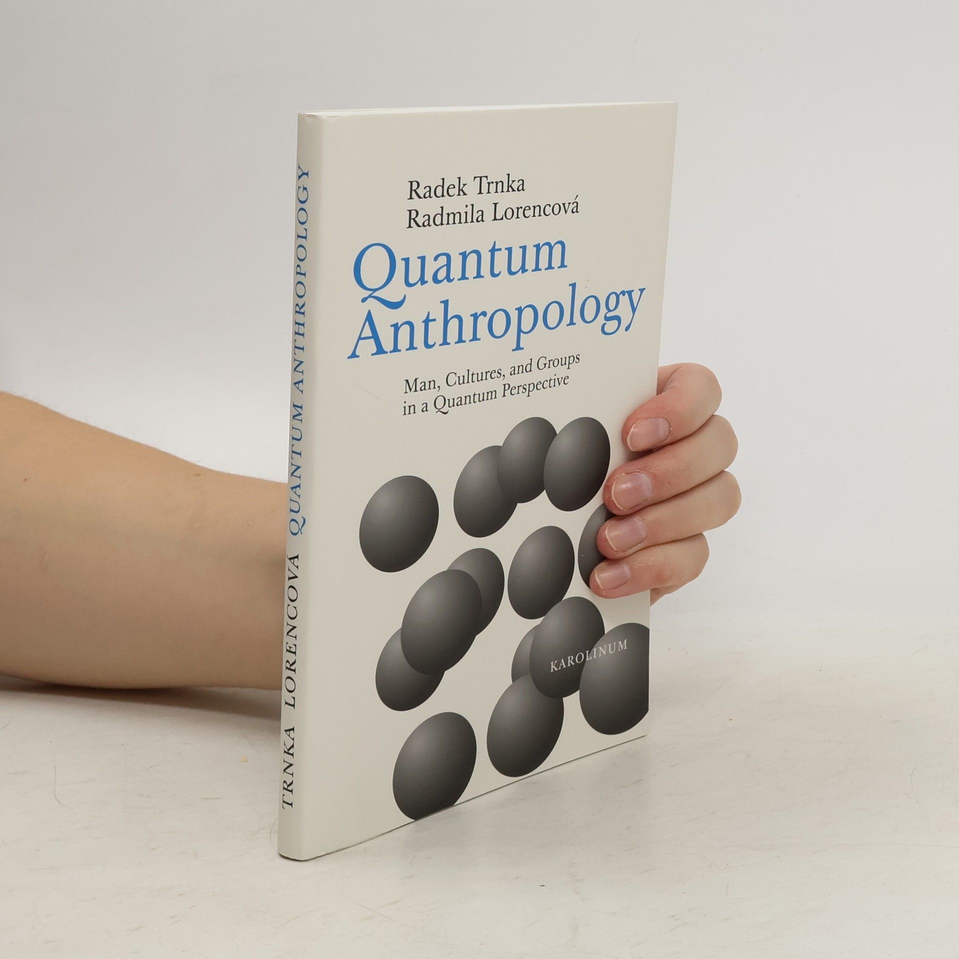 Radmila Lorencová Quantum Anthropology