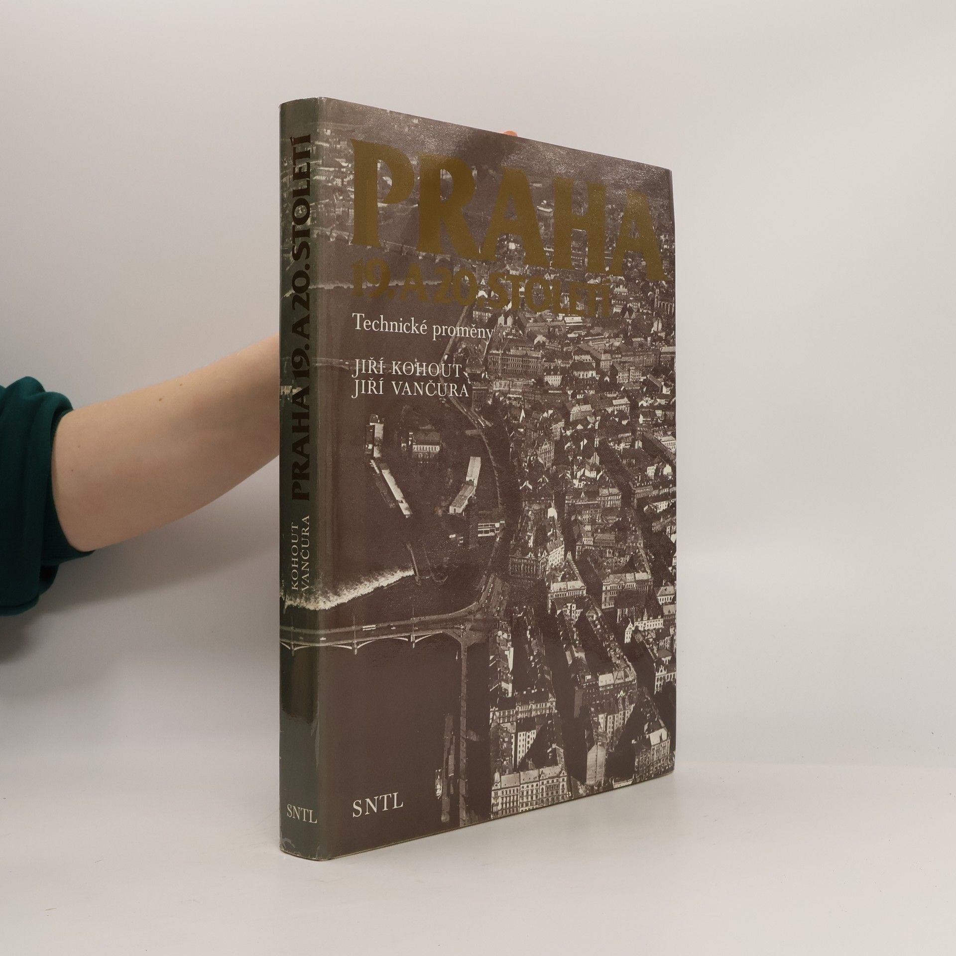 Jiří Kohout Praha 19. a 20. století. Technické proměny