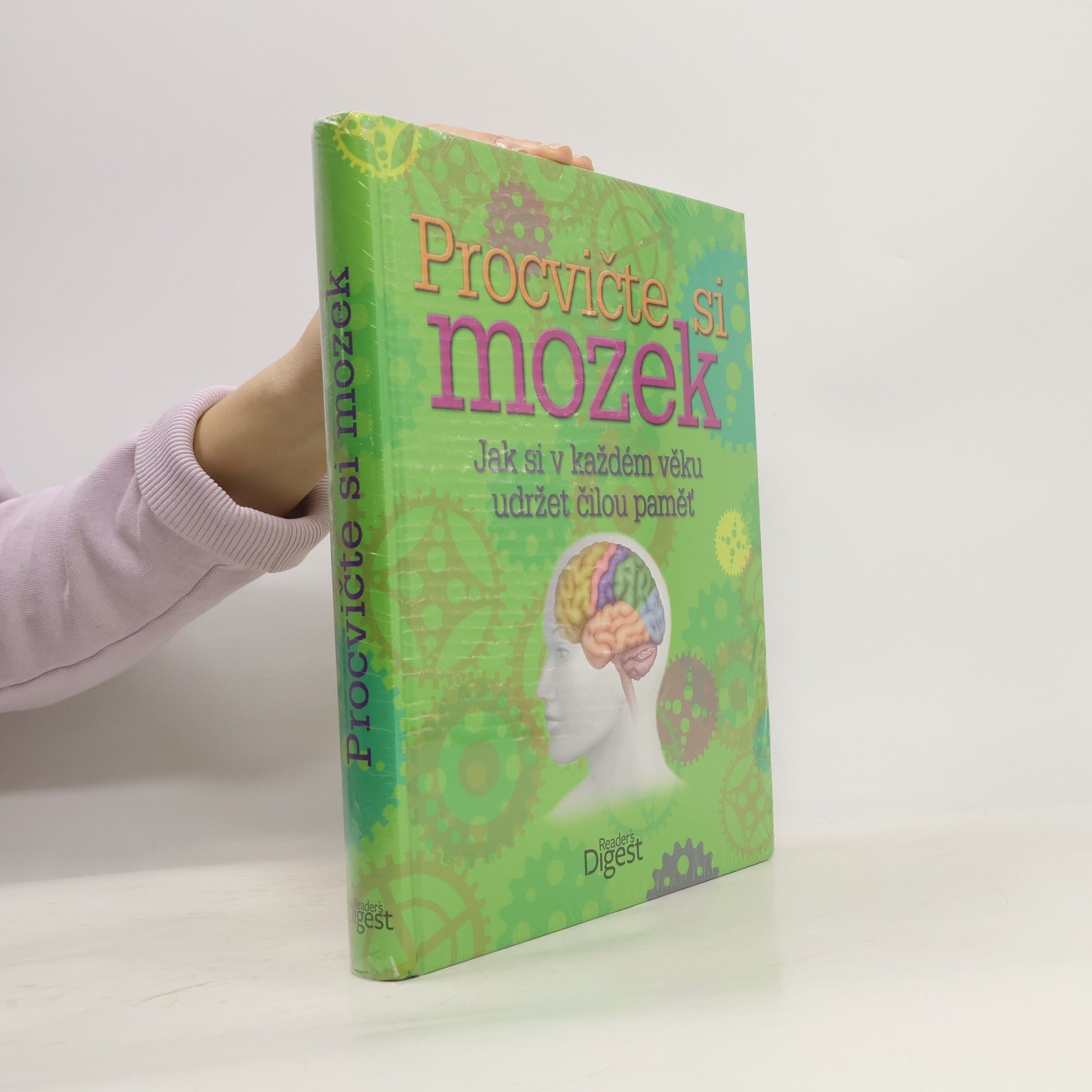 Kolektiv autorů Procvičte si mozek: Jak si v každém věku udržet čilou paměť