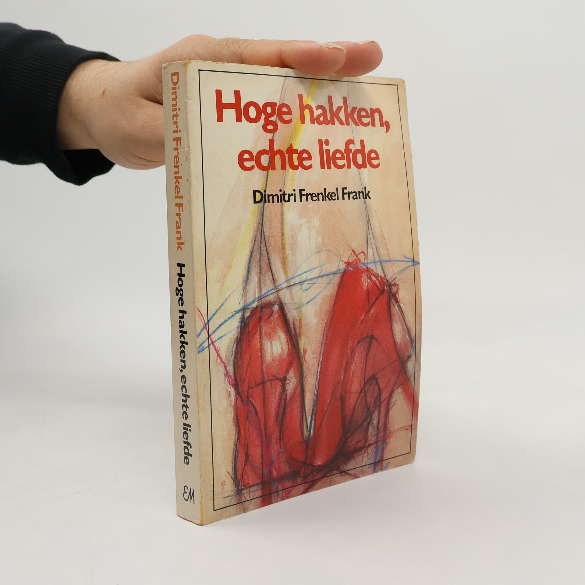 Dimitri Frenkel Frank Hoge hakken, echte liefde