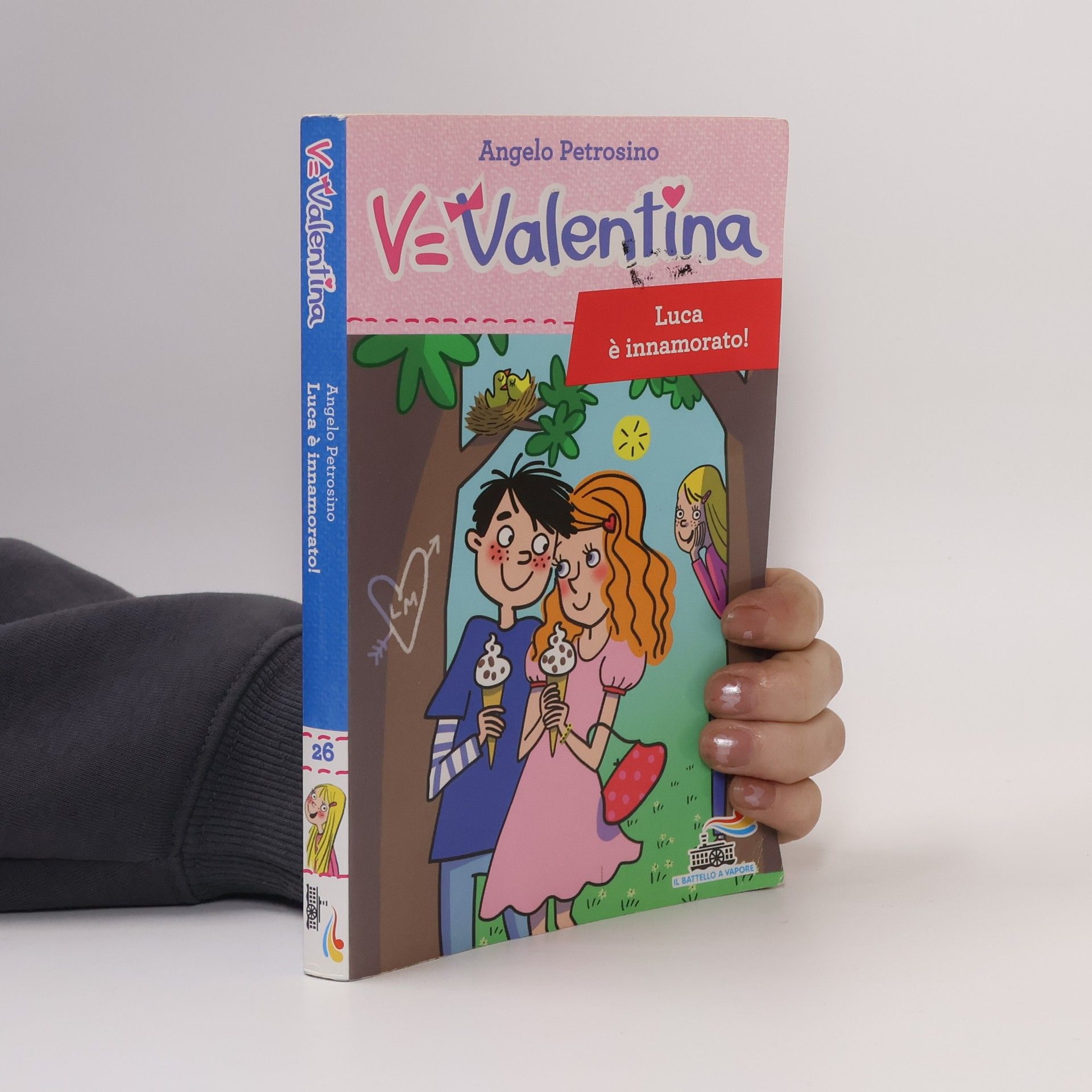 Angelo Petrosino Il battello a vapore. Serie Valentina - 26: Luca è innamorato!