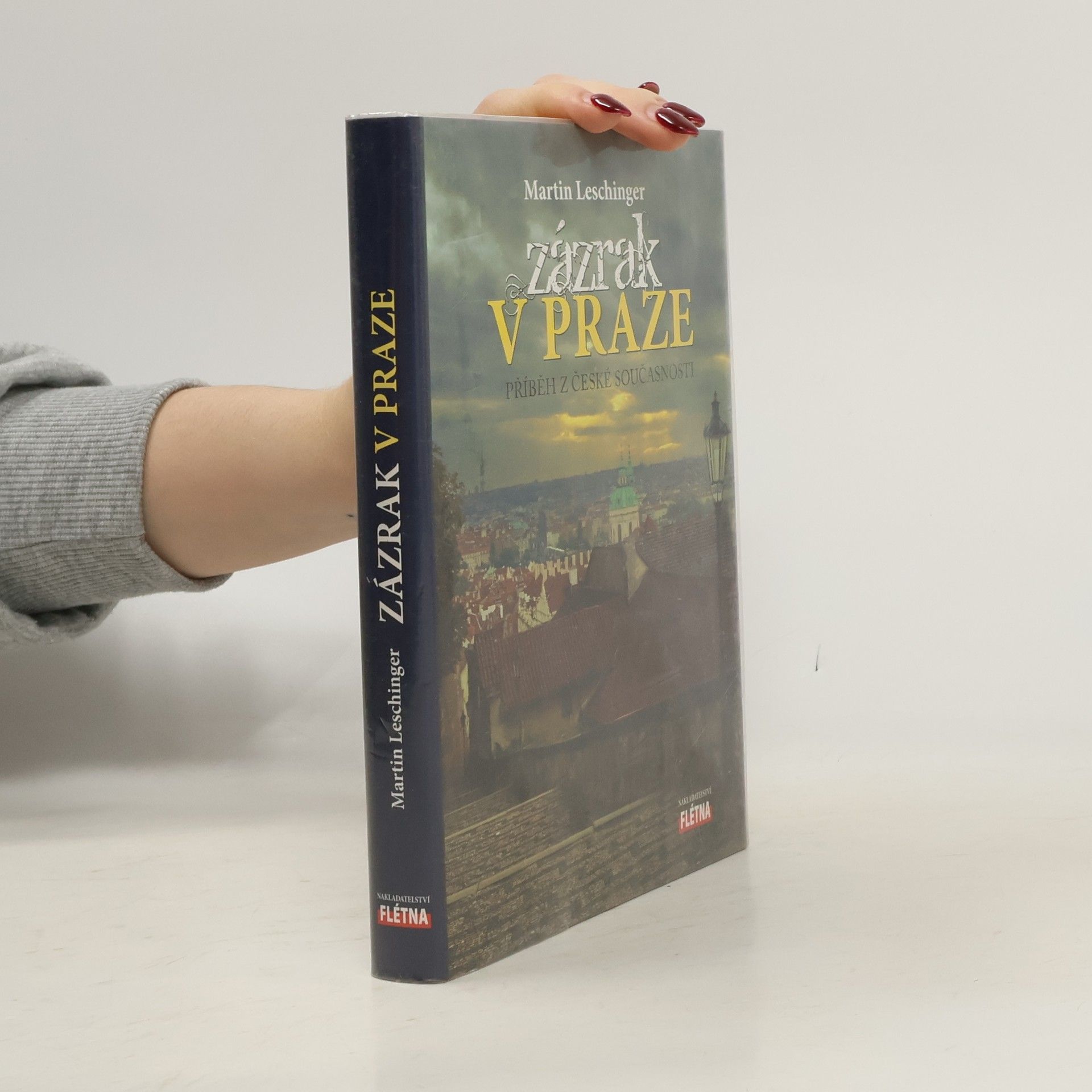 Martin Leschinger Zázrak v Praze, příběh z české současnosti