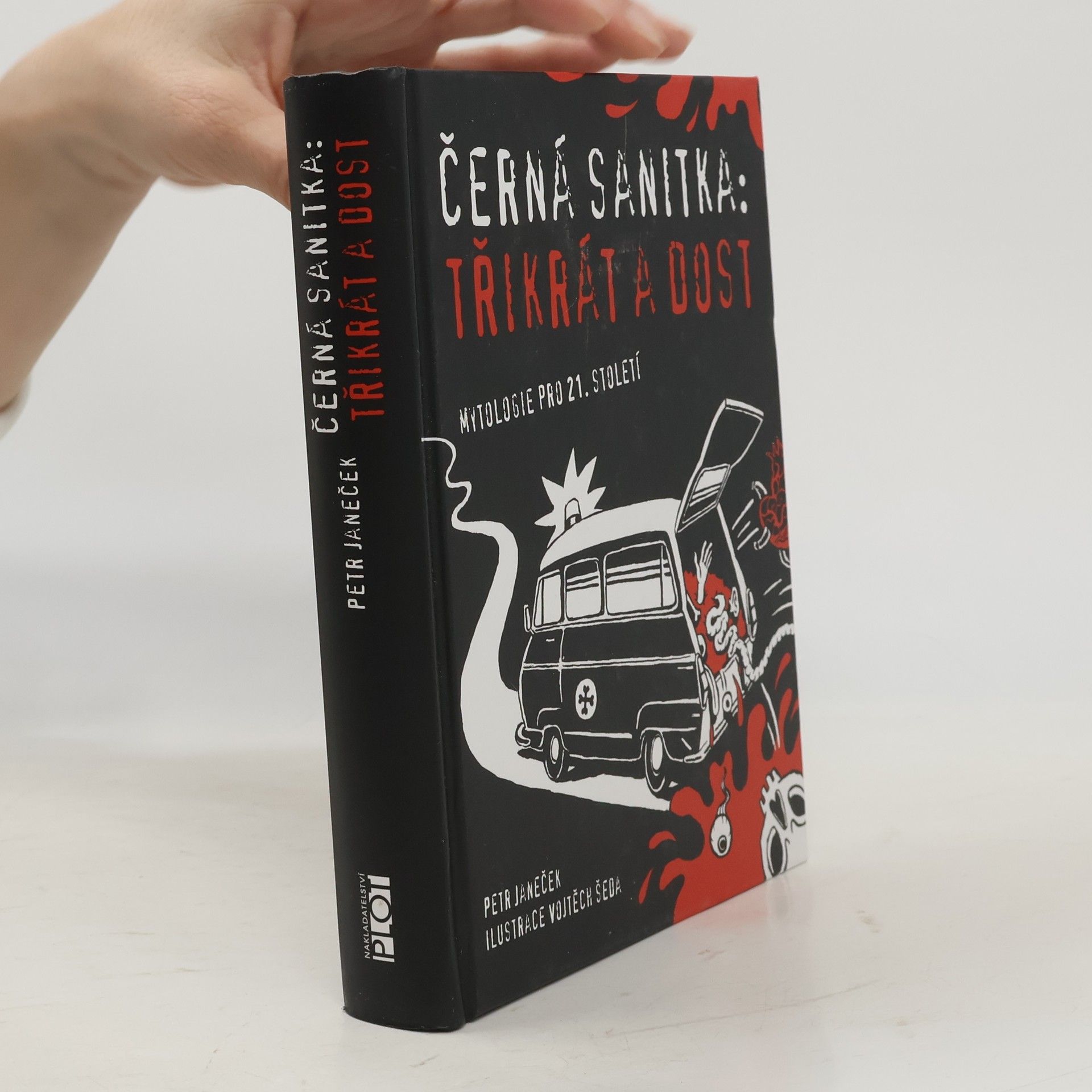 Petr Janeček Černá sanitka: třikrát a dost: Mytologie pro 21. století