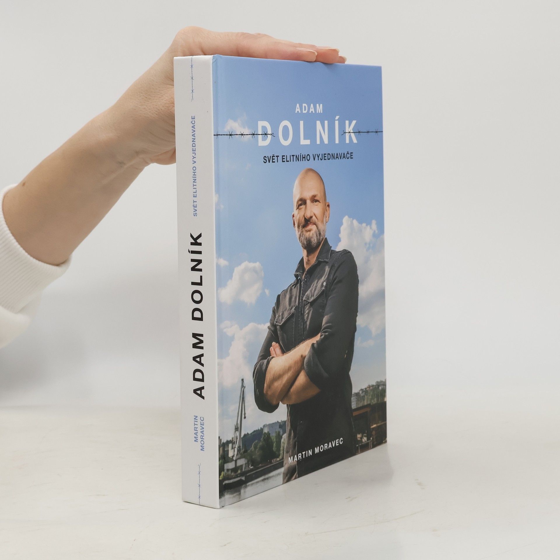 Martin Moravec Adam Dolník. Svět elitního vyjednavače