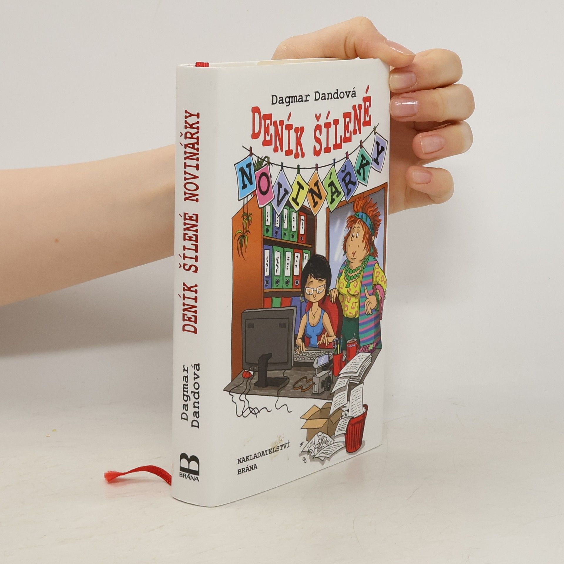 Dagmar Dandová Deník šílené novinářky