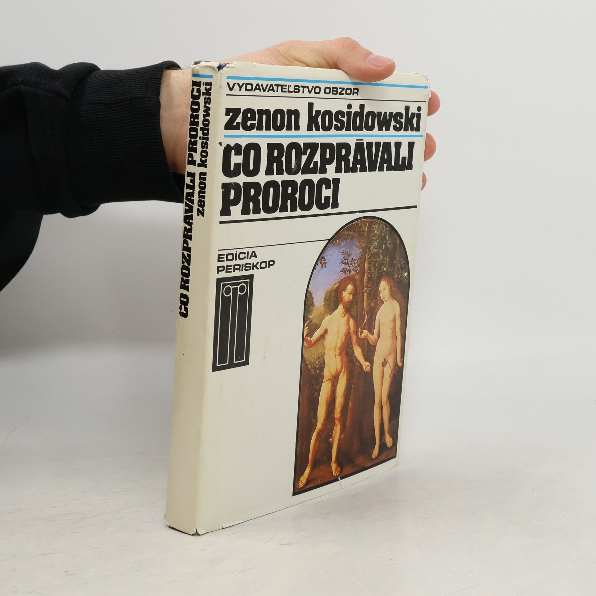 Zenon Kosidowski Čo rozprávali proroci