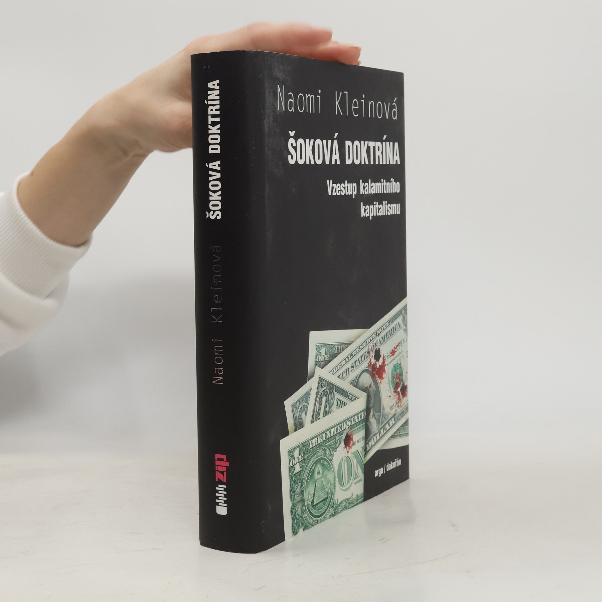 Naomi Klein Šoková doktrína. Vzestup kalamitního kapitalismu
