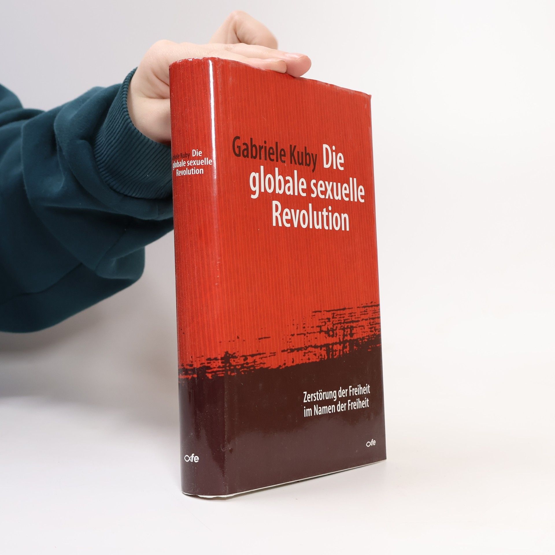 Gabriele Kuby Die globale sexuelle Revolution