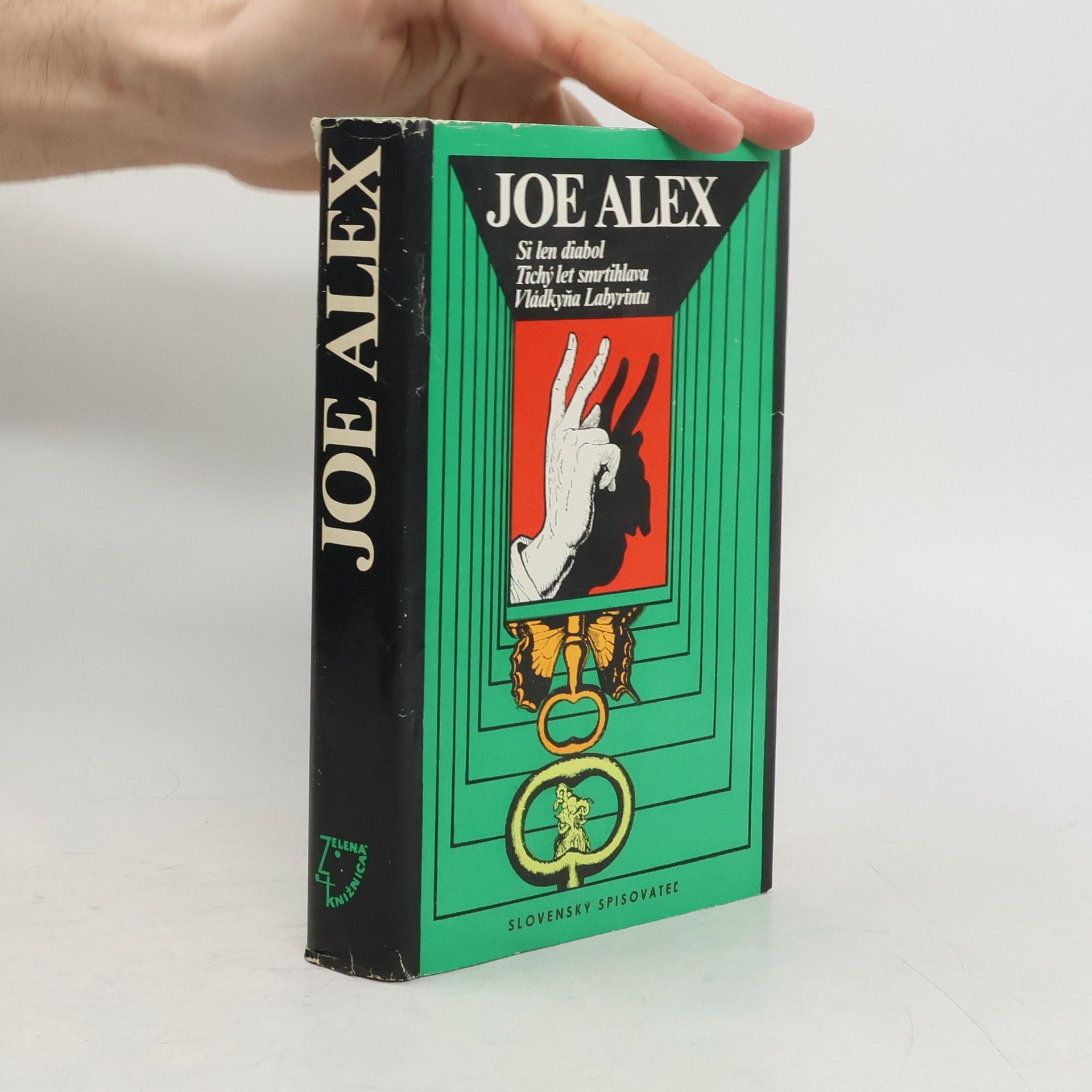 Joe Alex Si len diabol. Tichý let smrtihlava. Vládkyňa Labyrintu