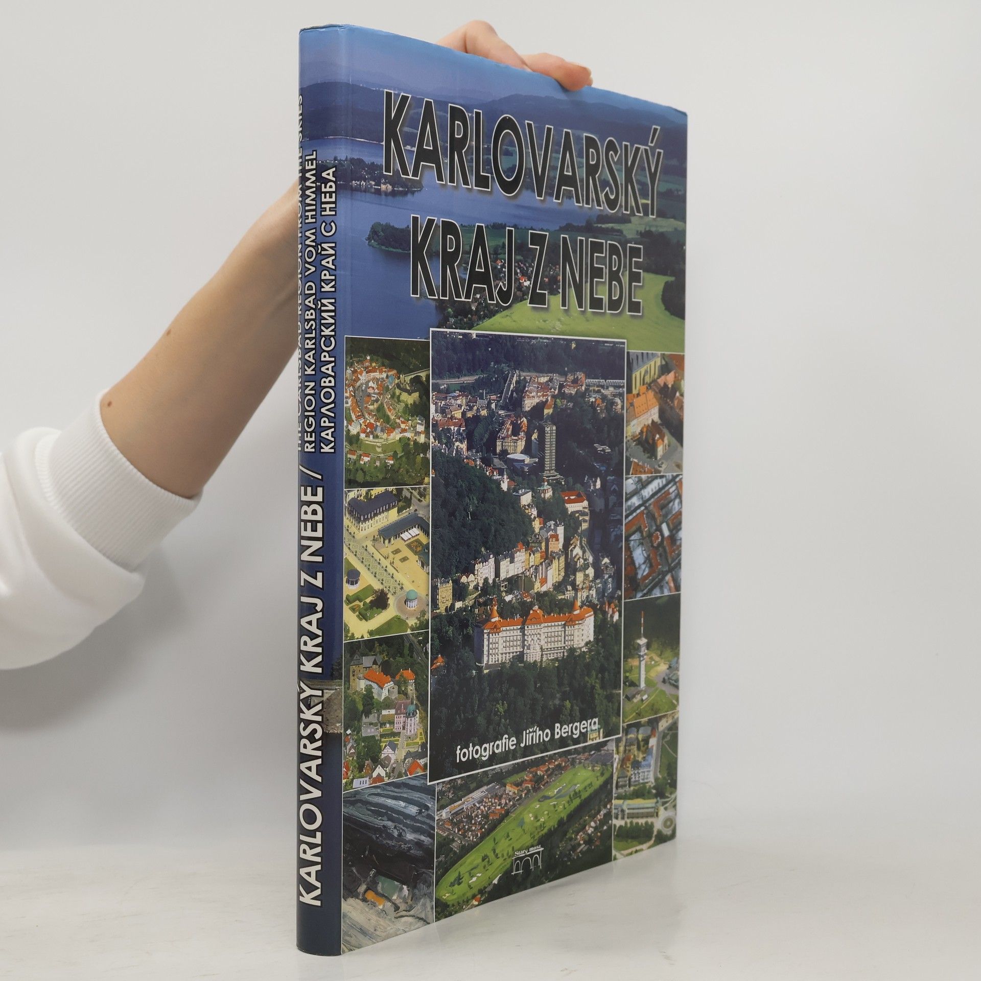 Karlovarský kraj z nebe = The Carlsbad Region from the skies = Region Karlsbad vom Himmel = Karlovarskij kraj s neba