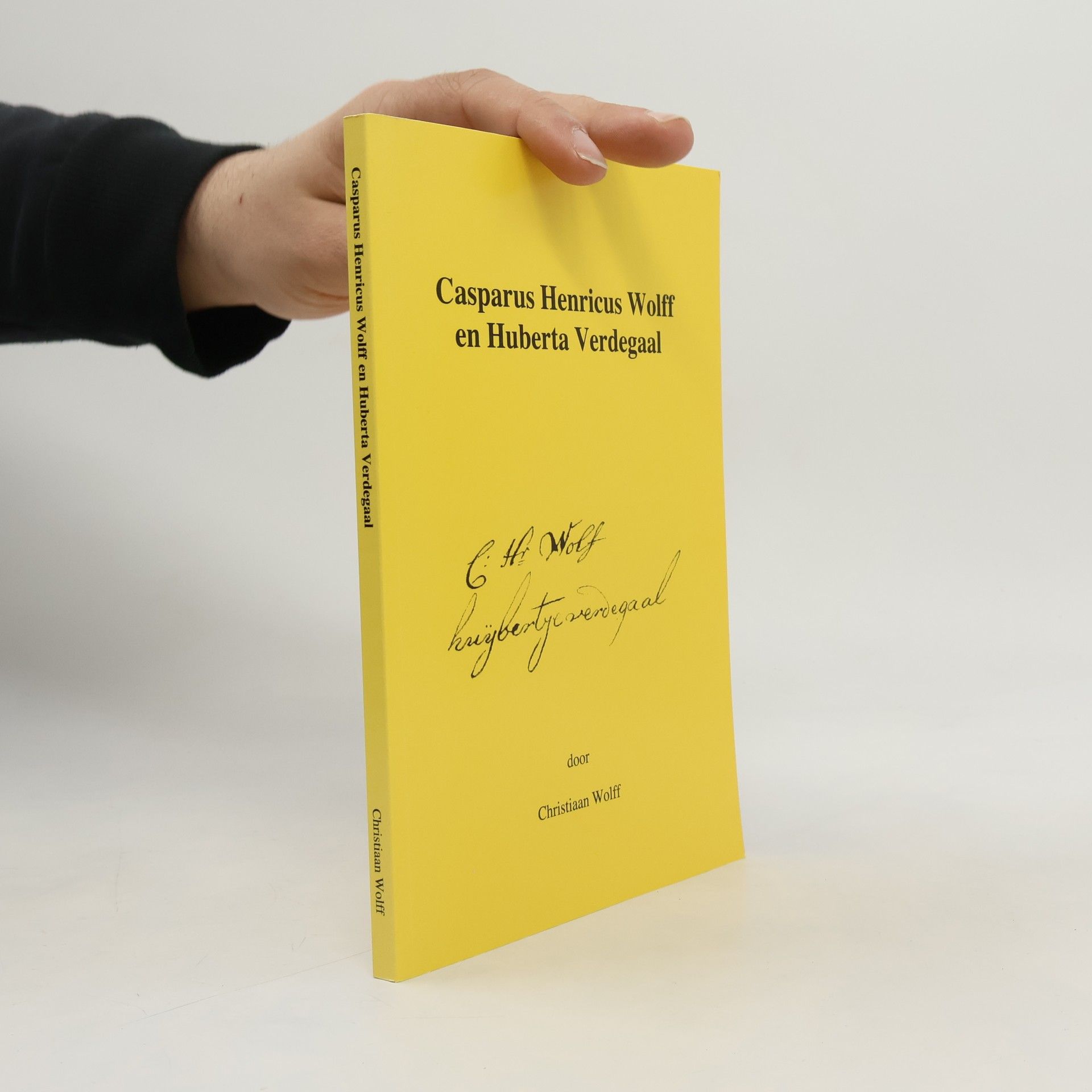 Christiaan Wolff Casparus Henricus Wolff en Huberta Verdegaal