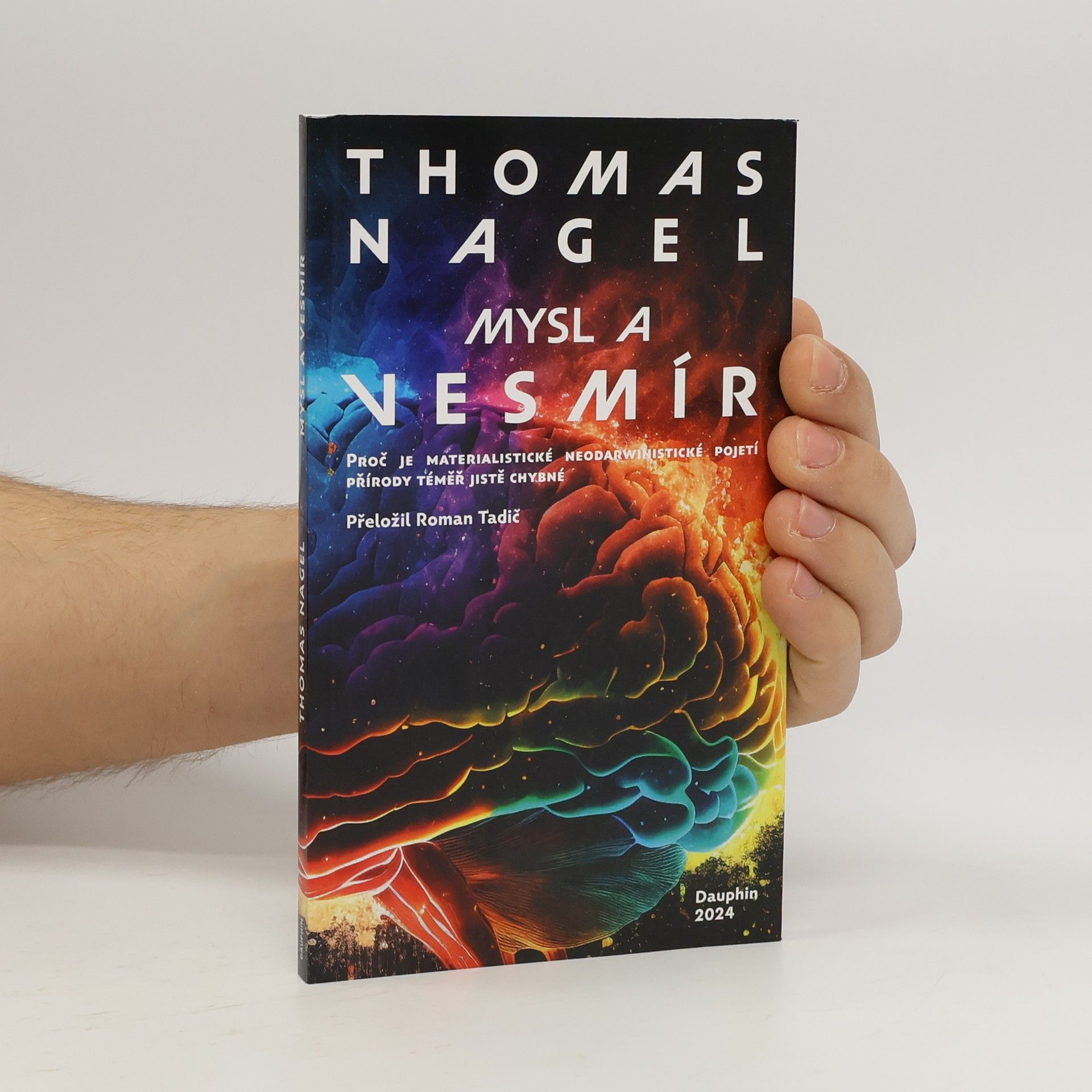 Thomas Nagel Mysl a vesmír