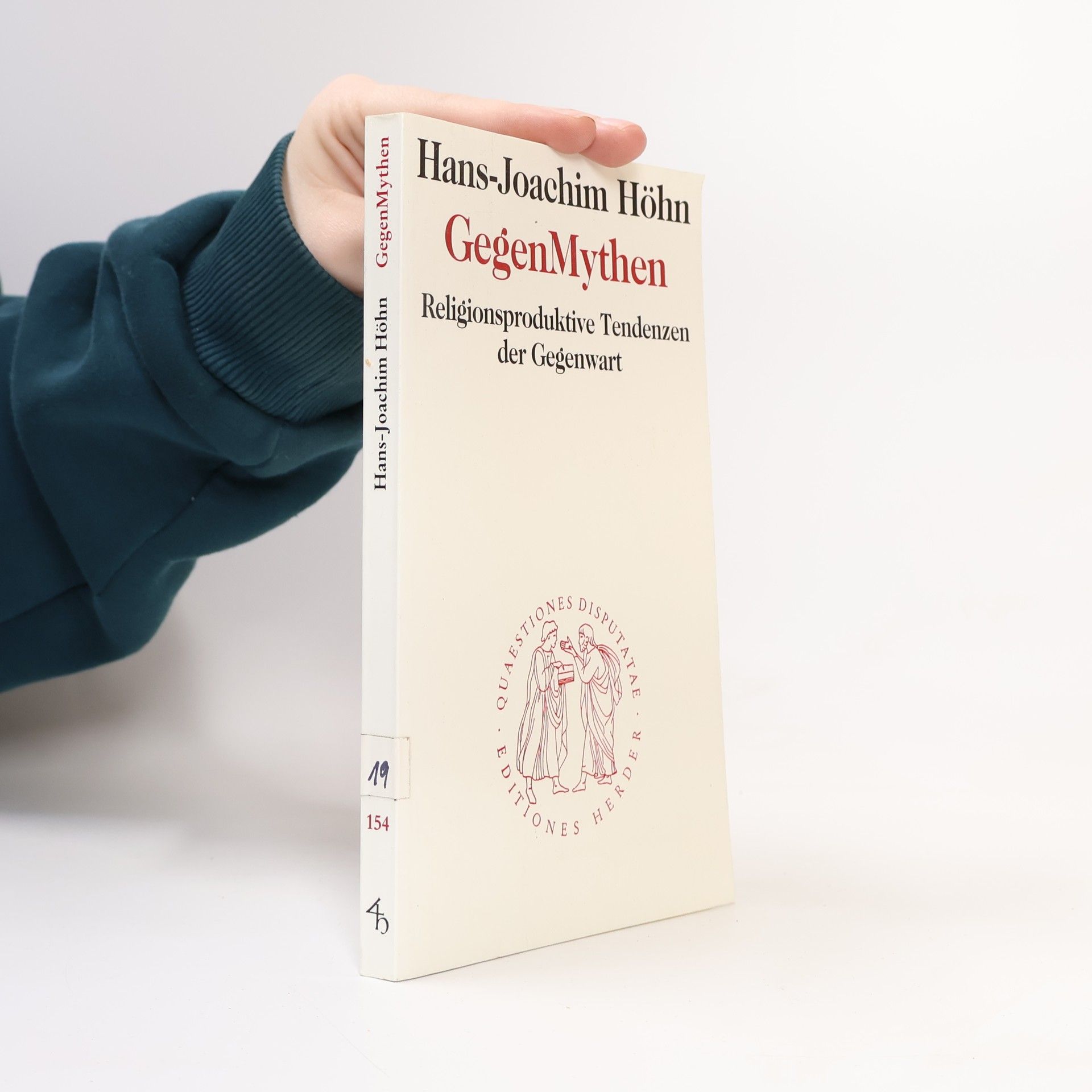 Hans-Joachim Höhn Quaestiones Disputatae: Gegen-Mythen