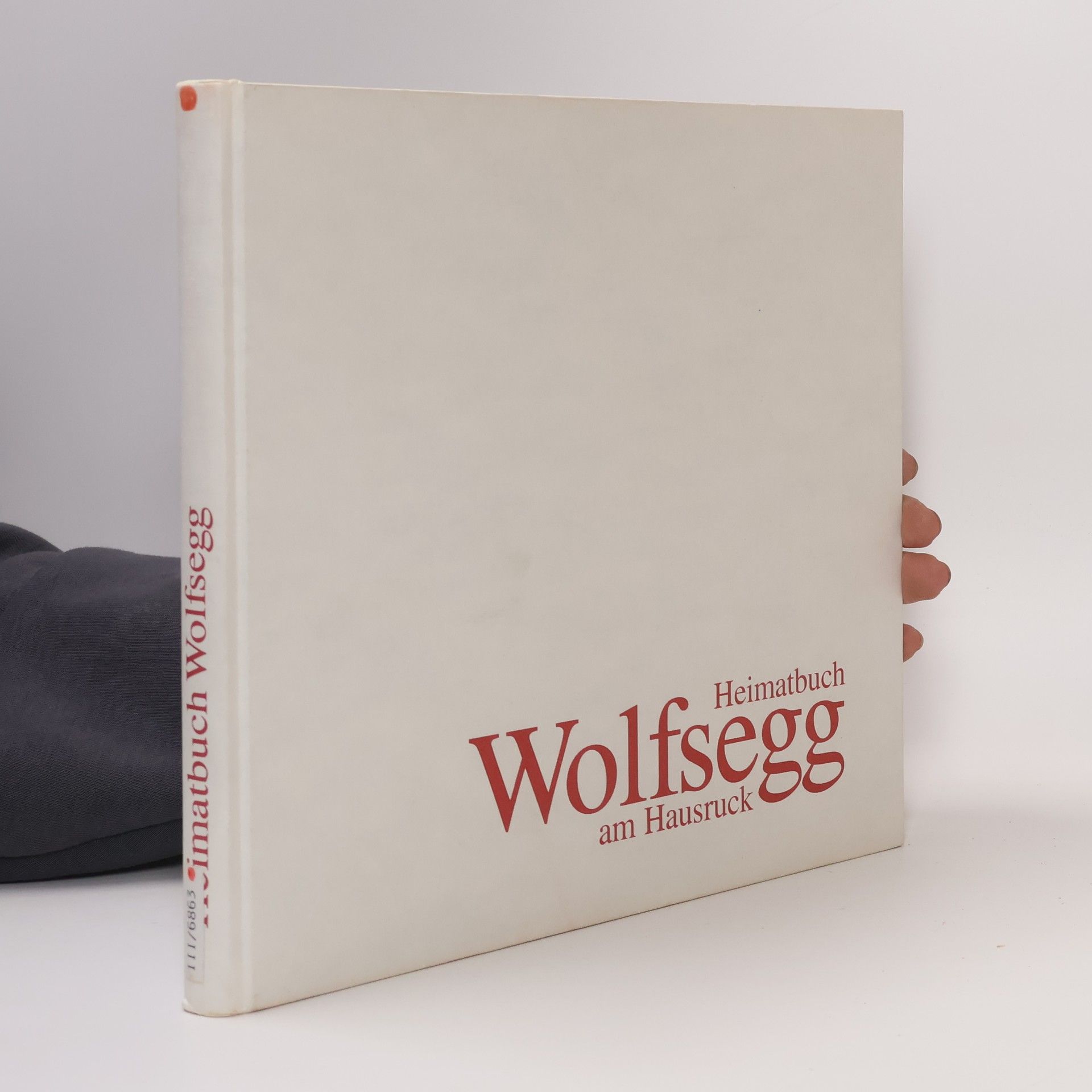 Various authors Heimatbuch Wolfsegg am Hausruck