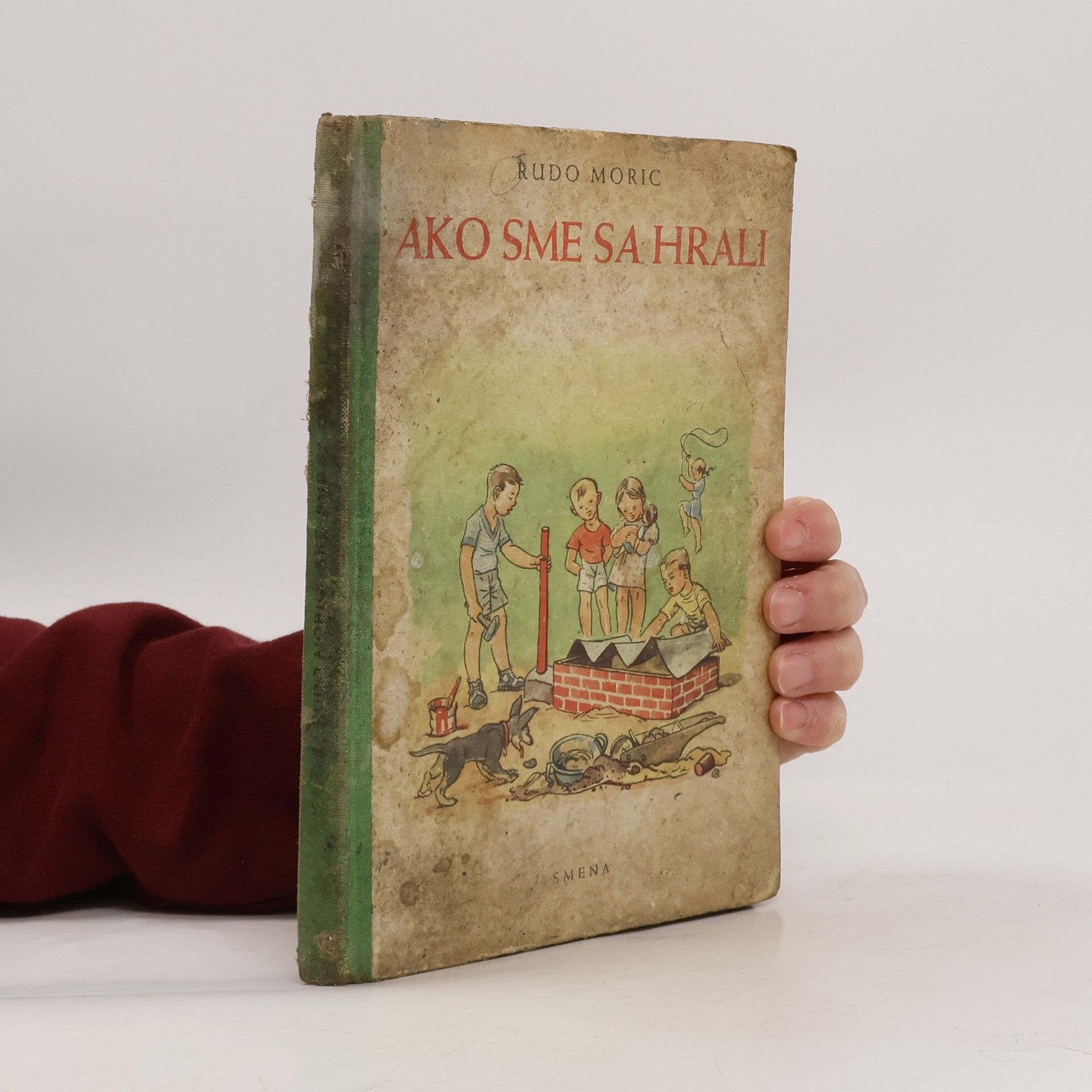 Rudo Moric Ako sme sa hrali