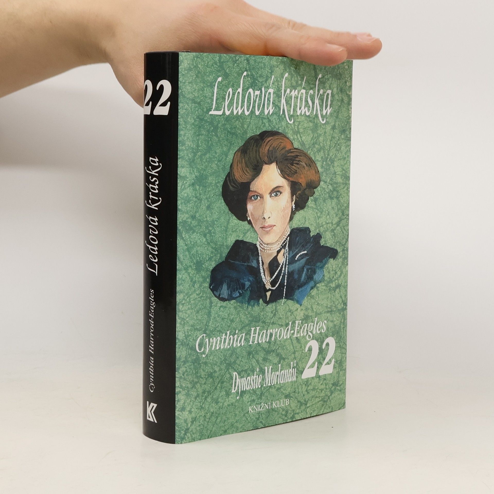 Cynthia Harrod-Eagles Ledová kráska. Dynastie Morlandů. 22. díl