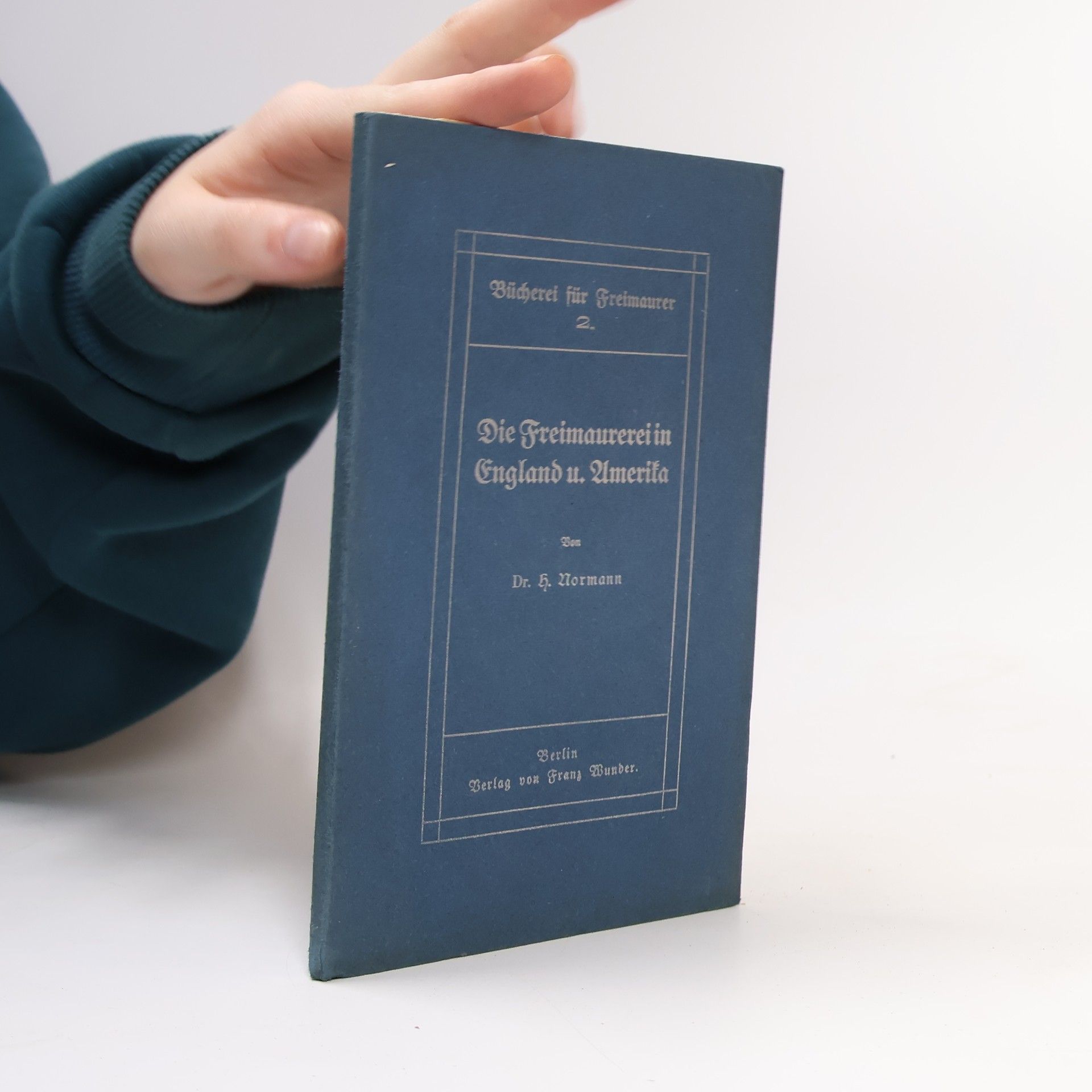 Hans-Theo Normann Die Freimaurerei in England und Amerika