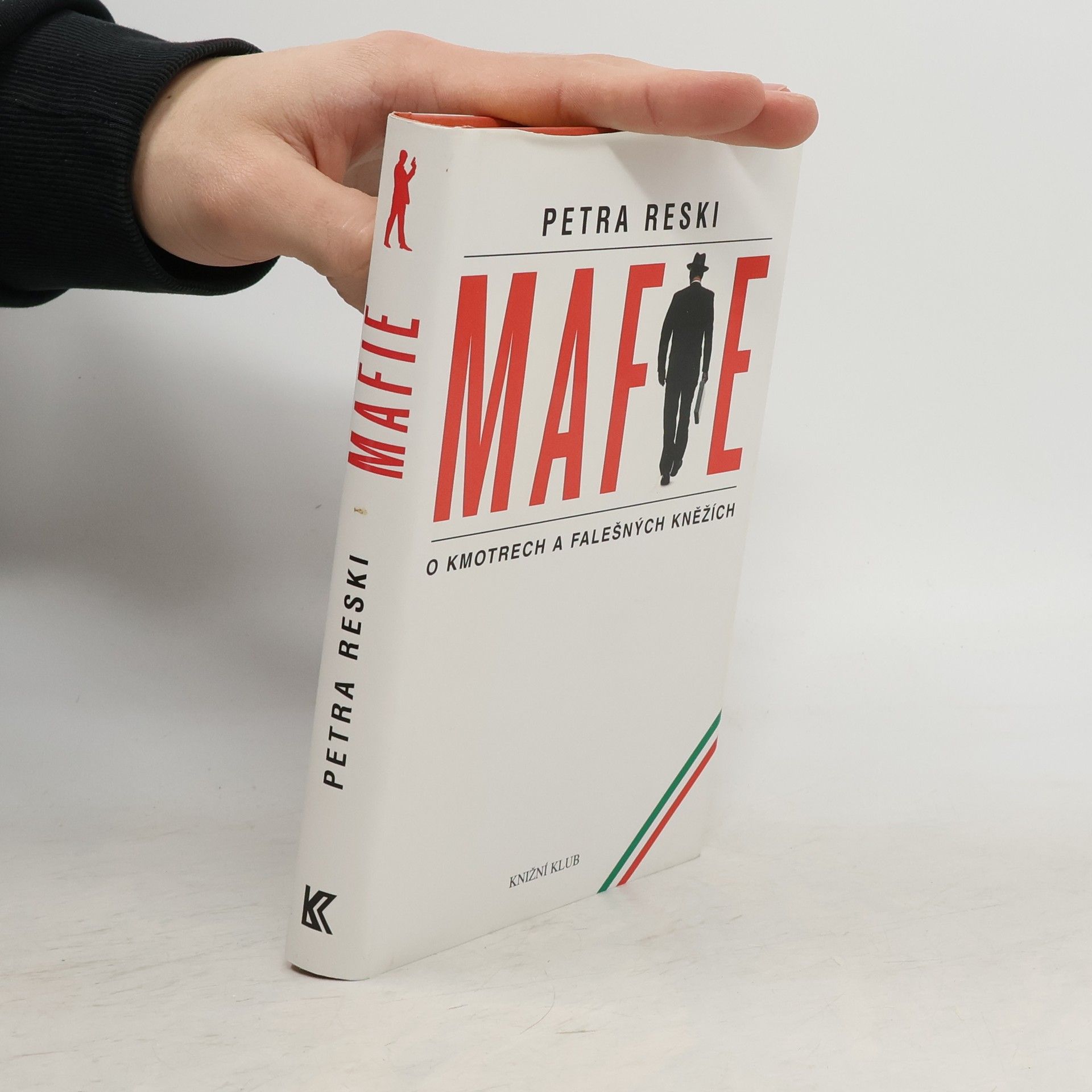 Petra Reski Mafie. O kmotrech a falešných kněžích