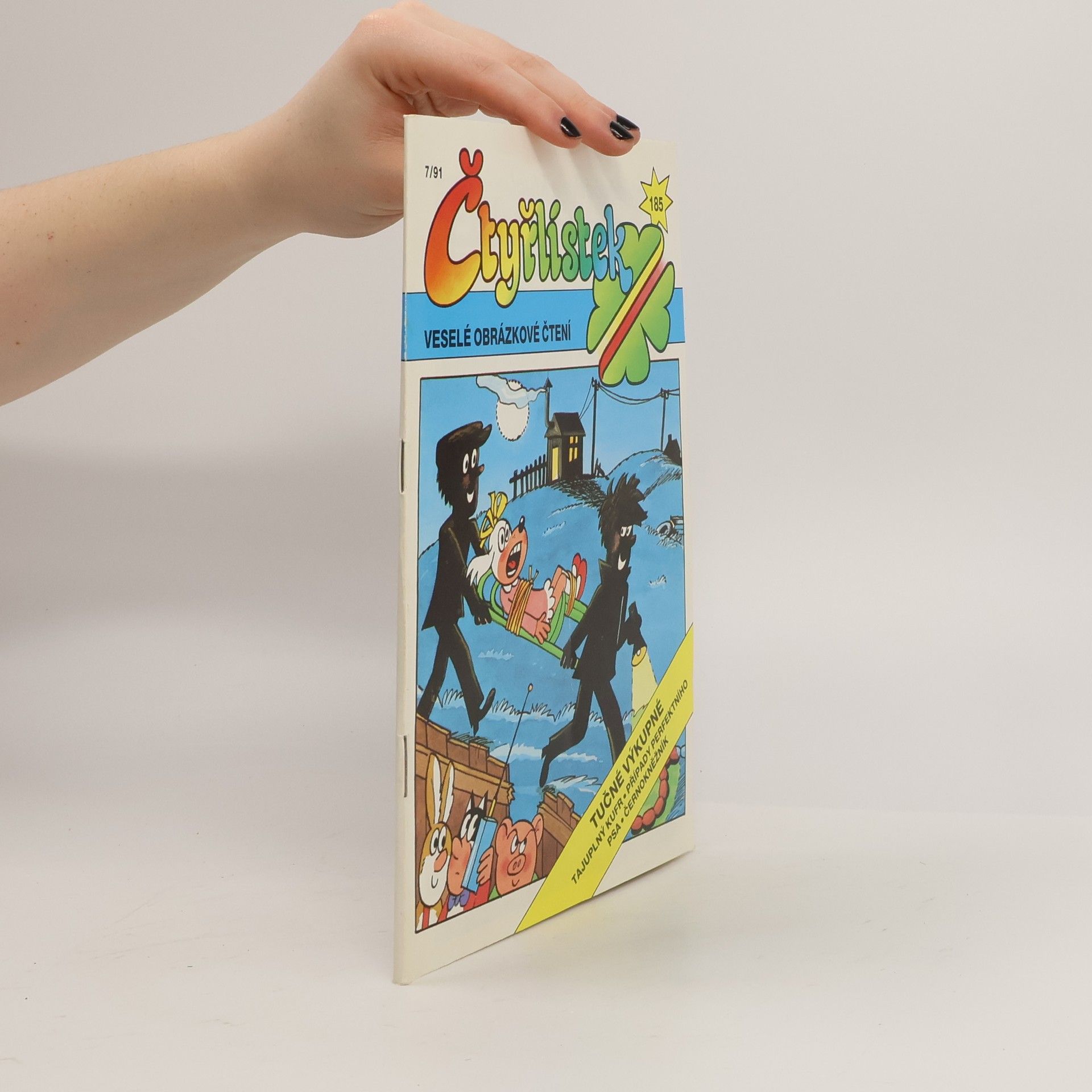 Various authors Čtyřlístek č. 185, 7/1991. Tučné výkupné