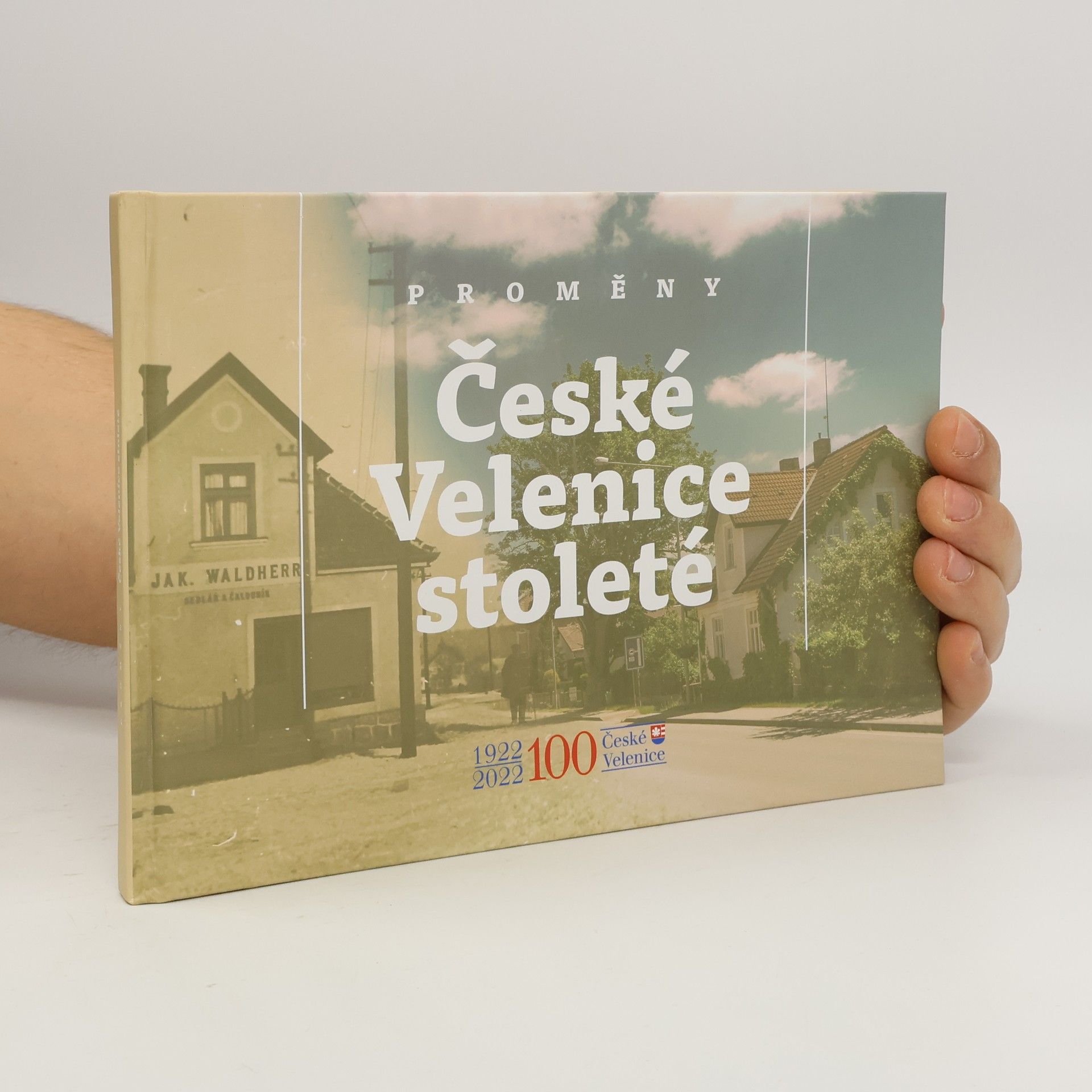 Jiří Kubát Proměny České Velenice stoleté