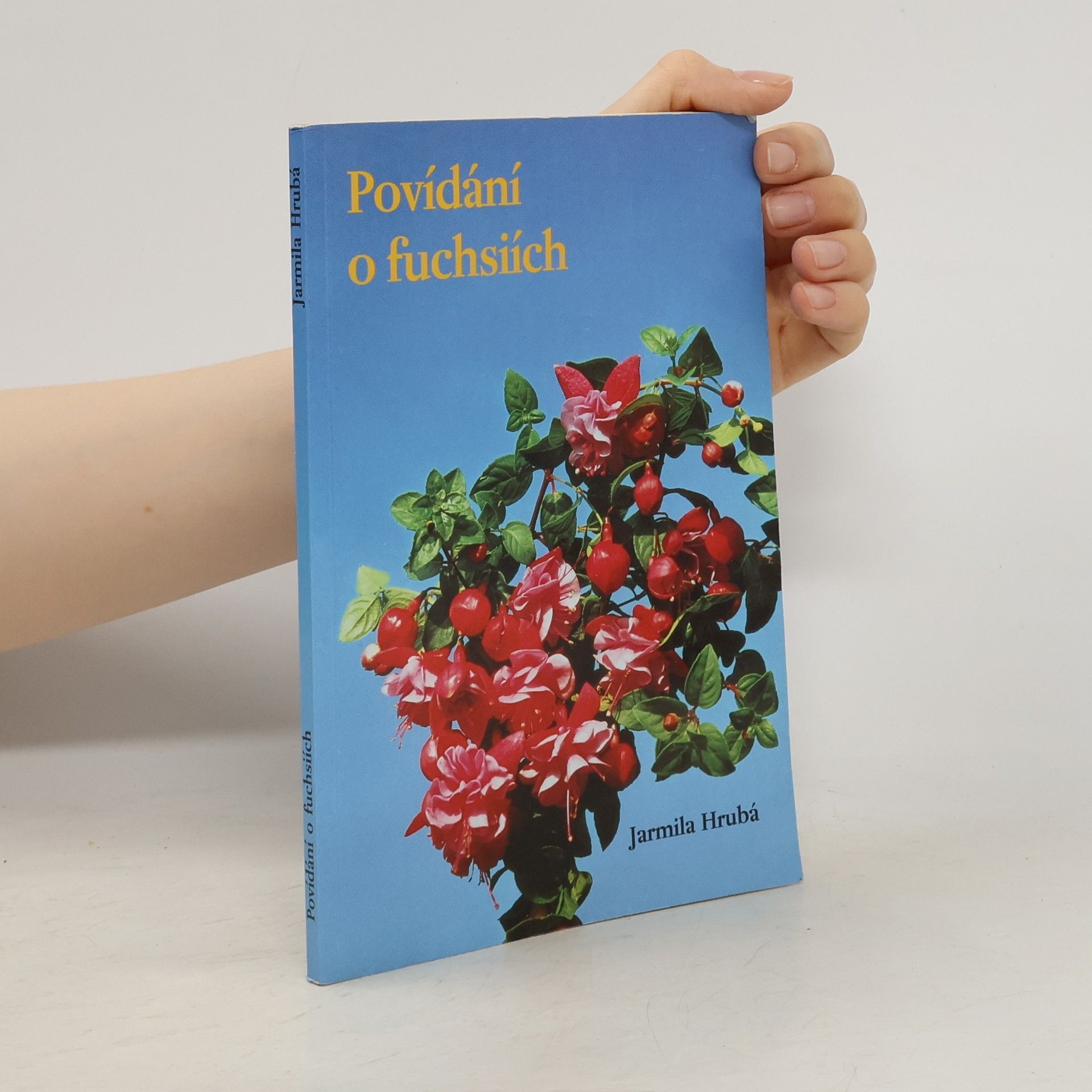 Jarmila Hrubá Povídání o fuchsiích