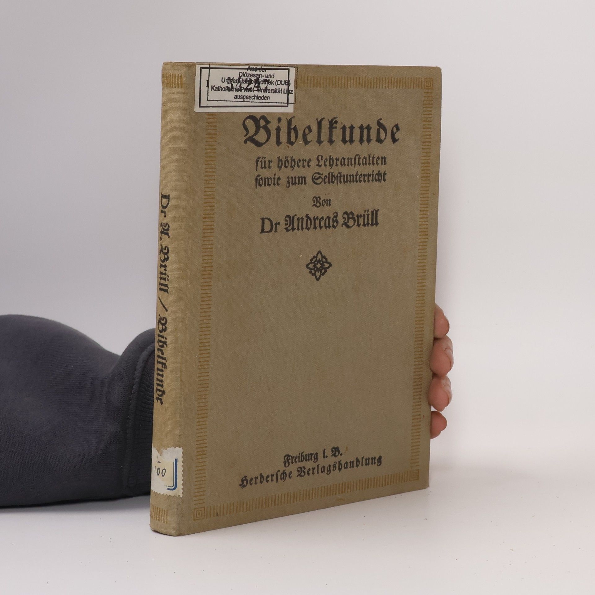 Andreas Brüll Bibelkunde für böhere Lehranstalten fowie zum Selbstunterricht