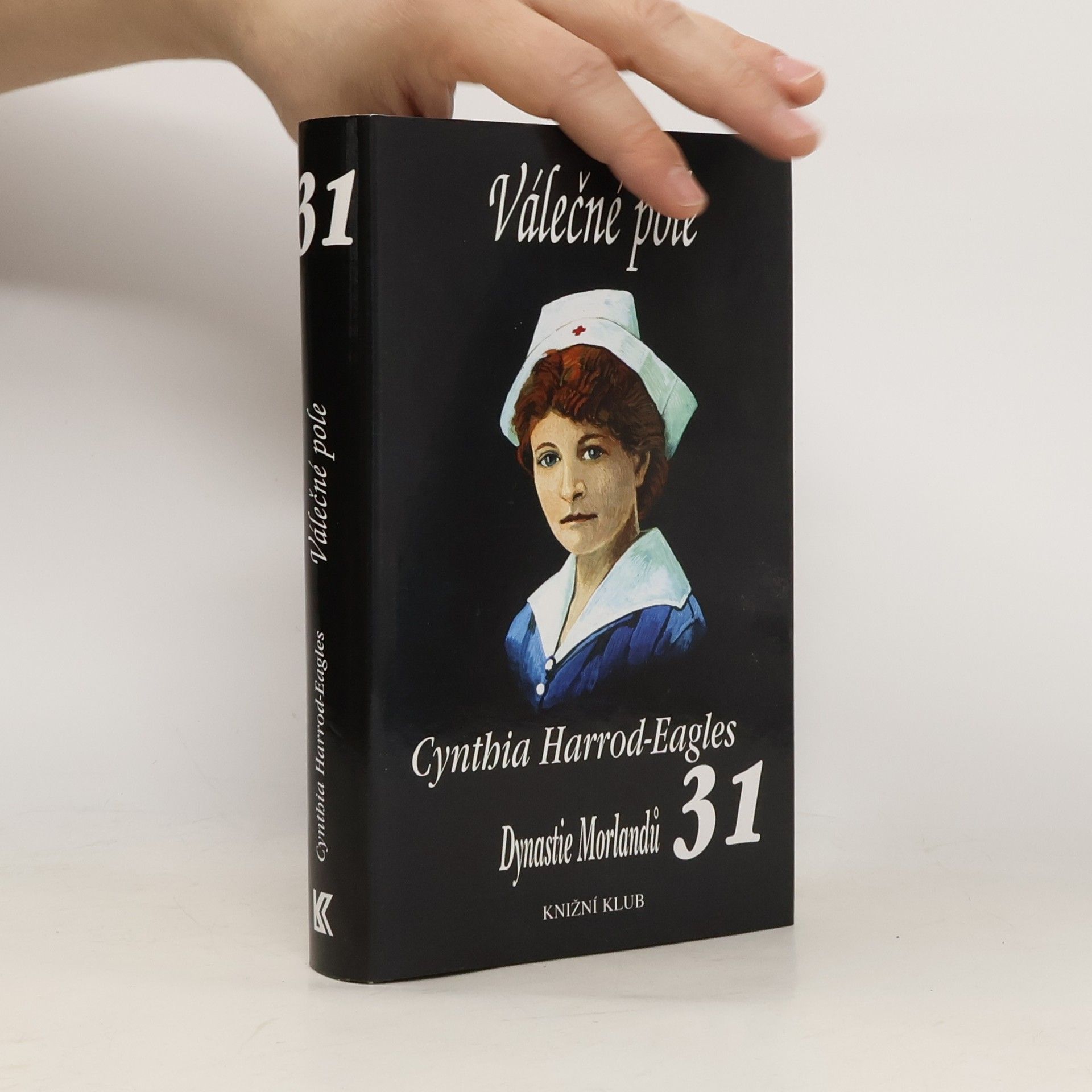 Cynthia Harrod-Eagles Válečné pole. Dynastie Morlandů. 31. díl