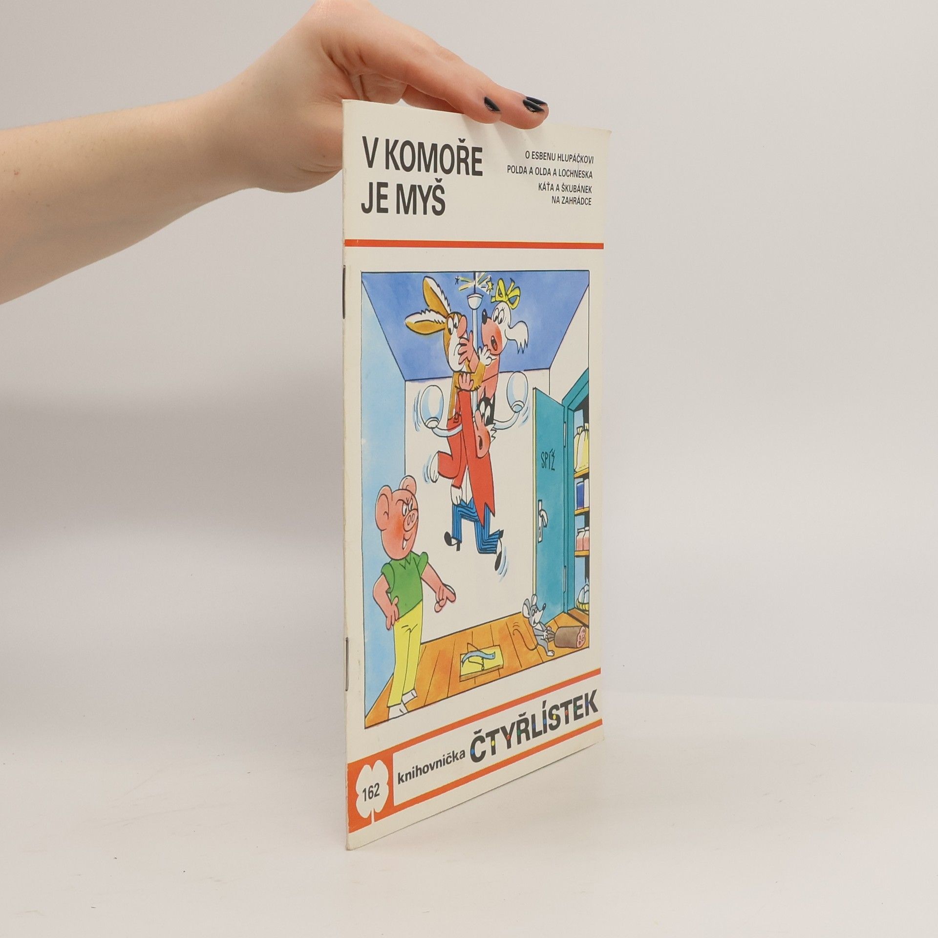 Ljuba Štíplová Čtyřlístek 162. V komoře je myš
