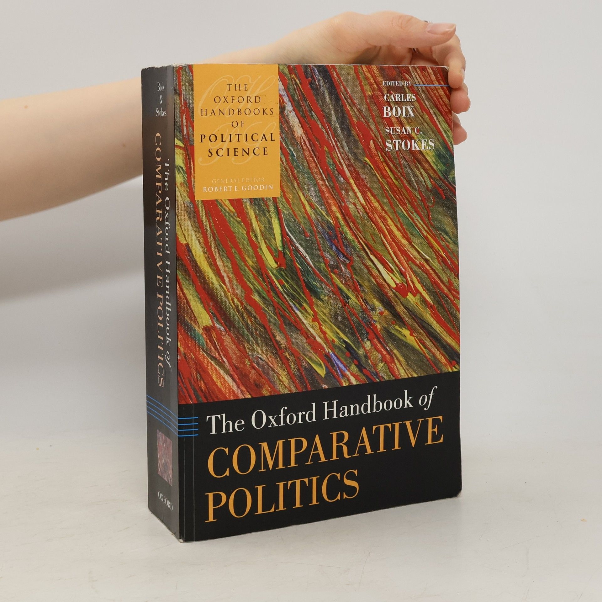 The Oxford Handbooks of Political Science: The Oxford Handbook of Comparative Politics